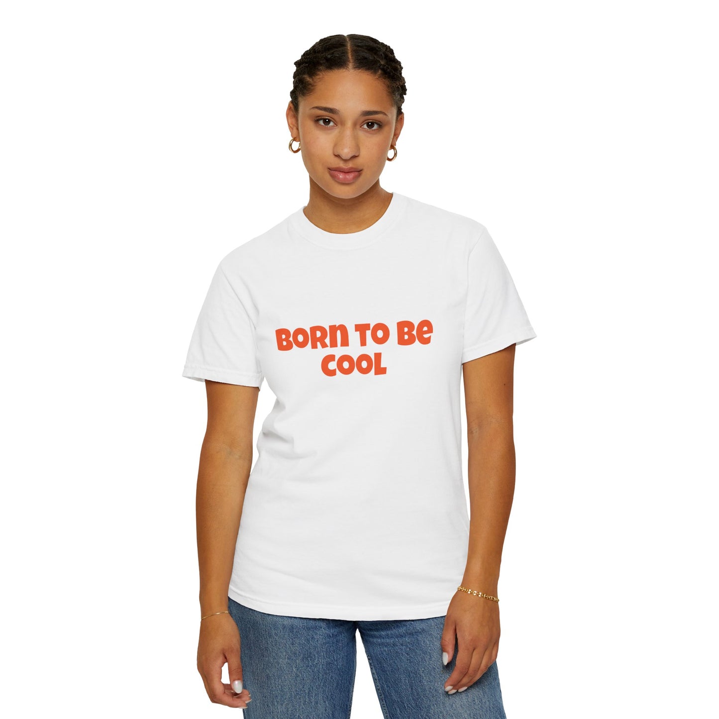 Unisex T-shirt, Born to be cool