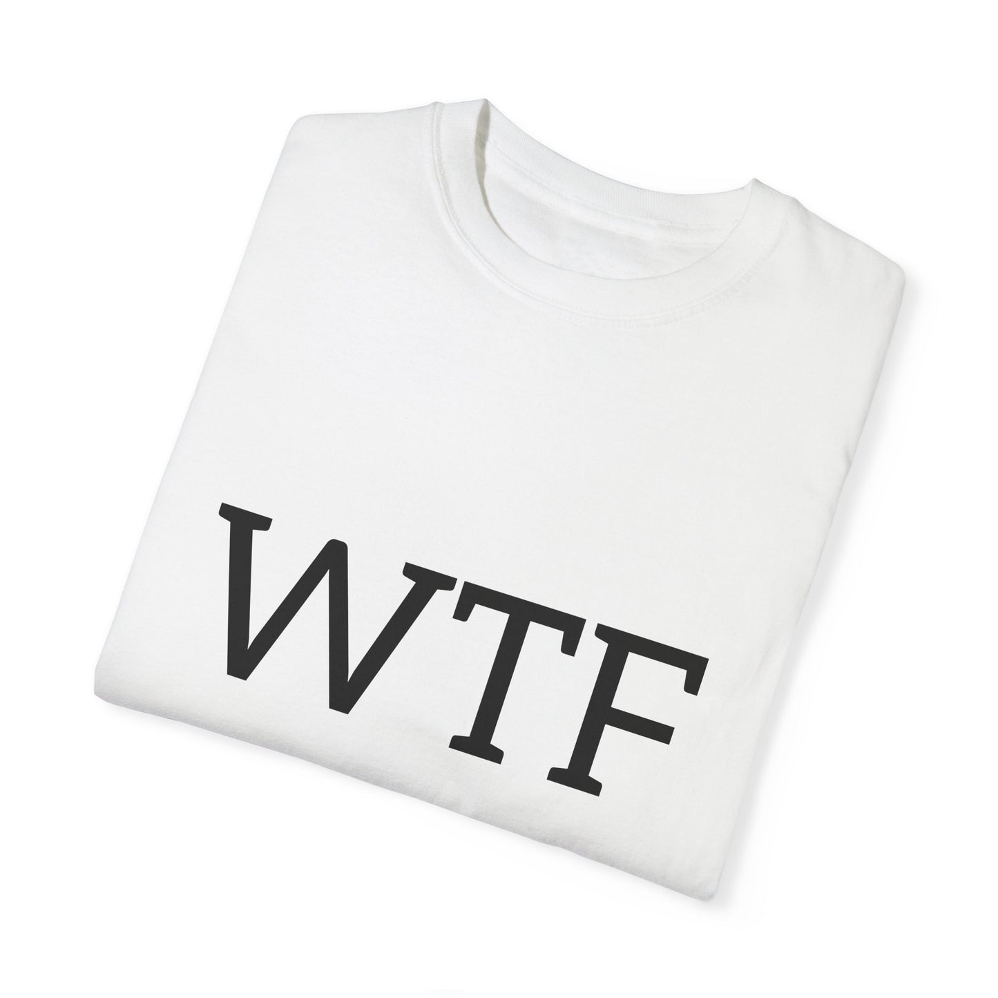 WTF, Unisex T-shirt