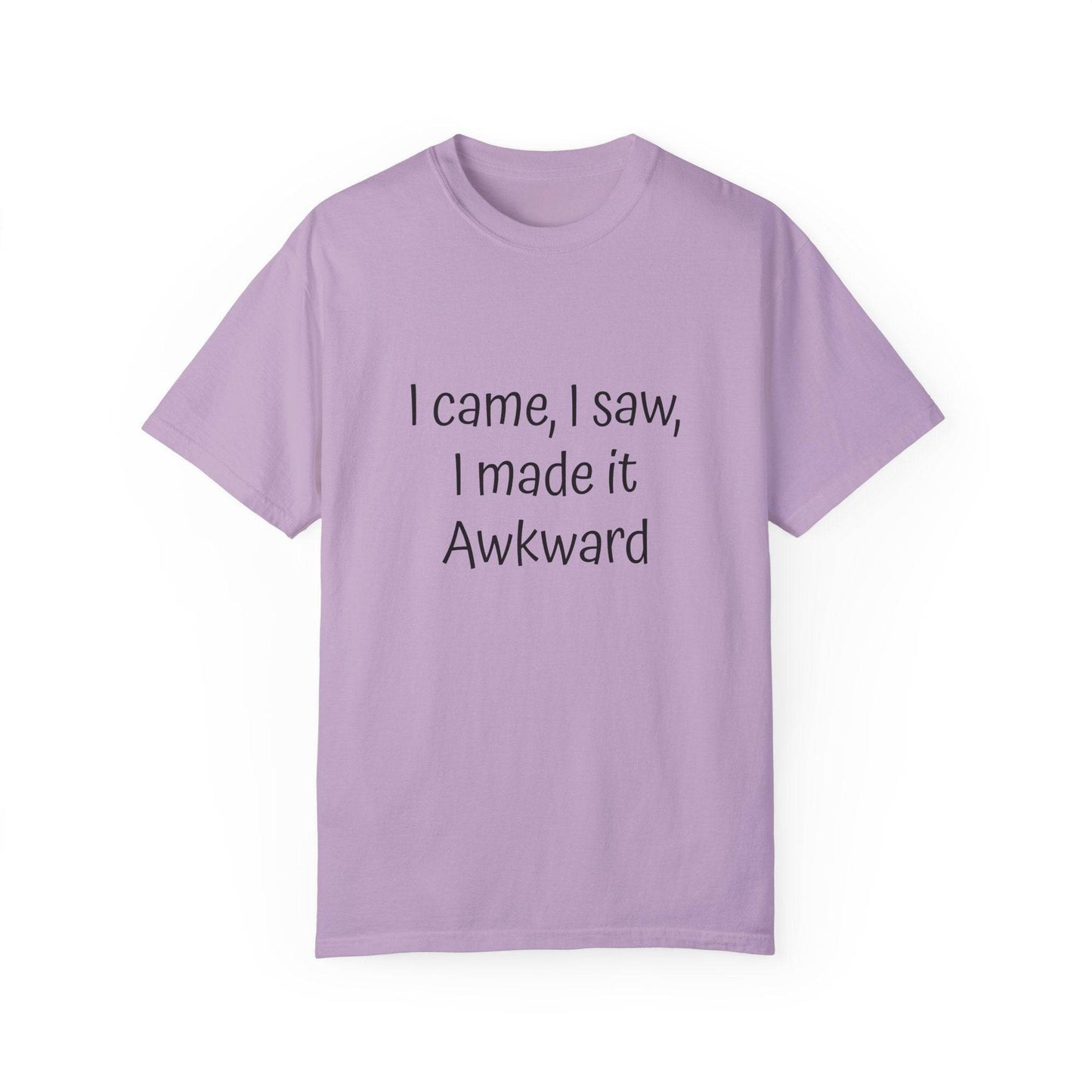 Unisex T-shirt, I made it Awkward