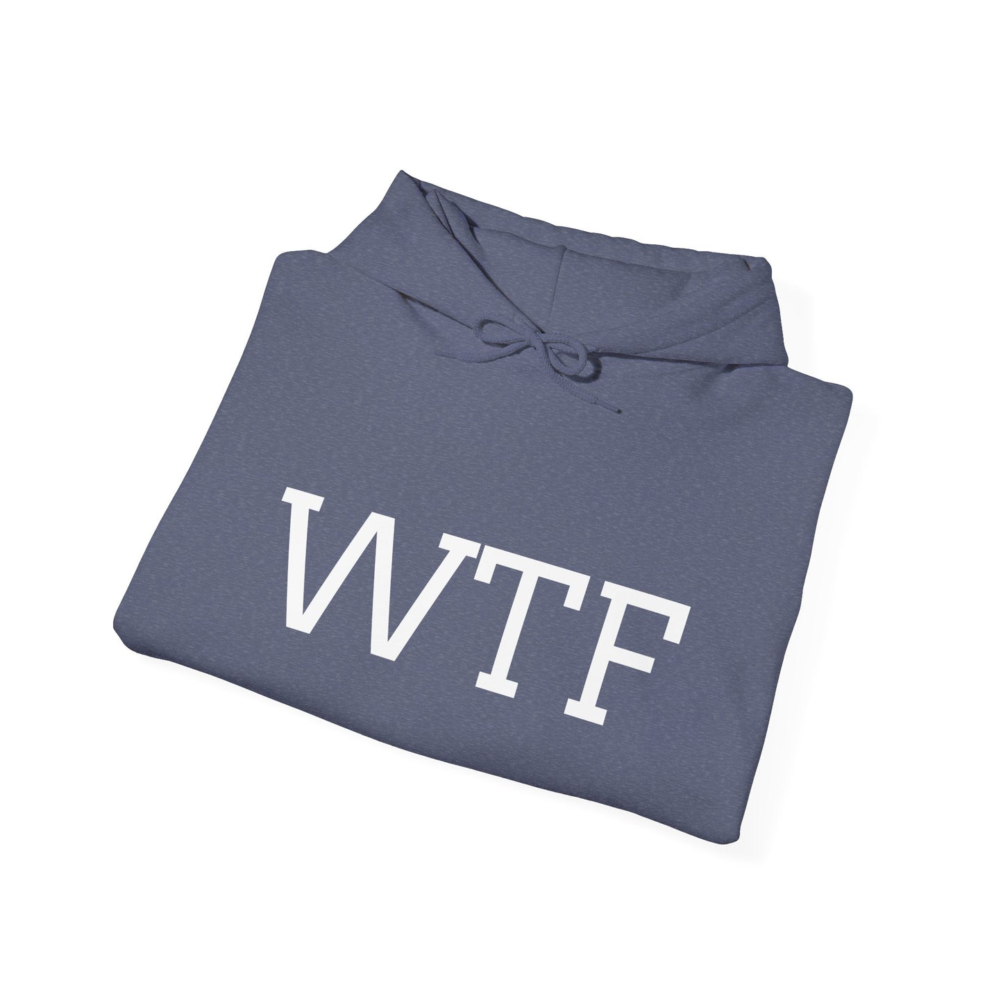 WTF, Unisex Heavy Blend™ Hooded Sweatshirt - Original Prints Co