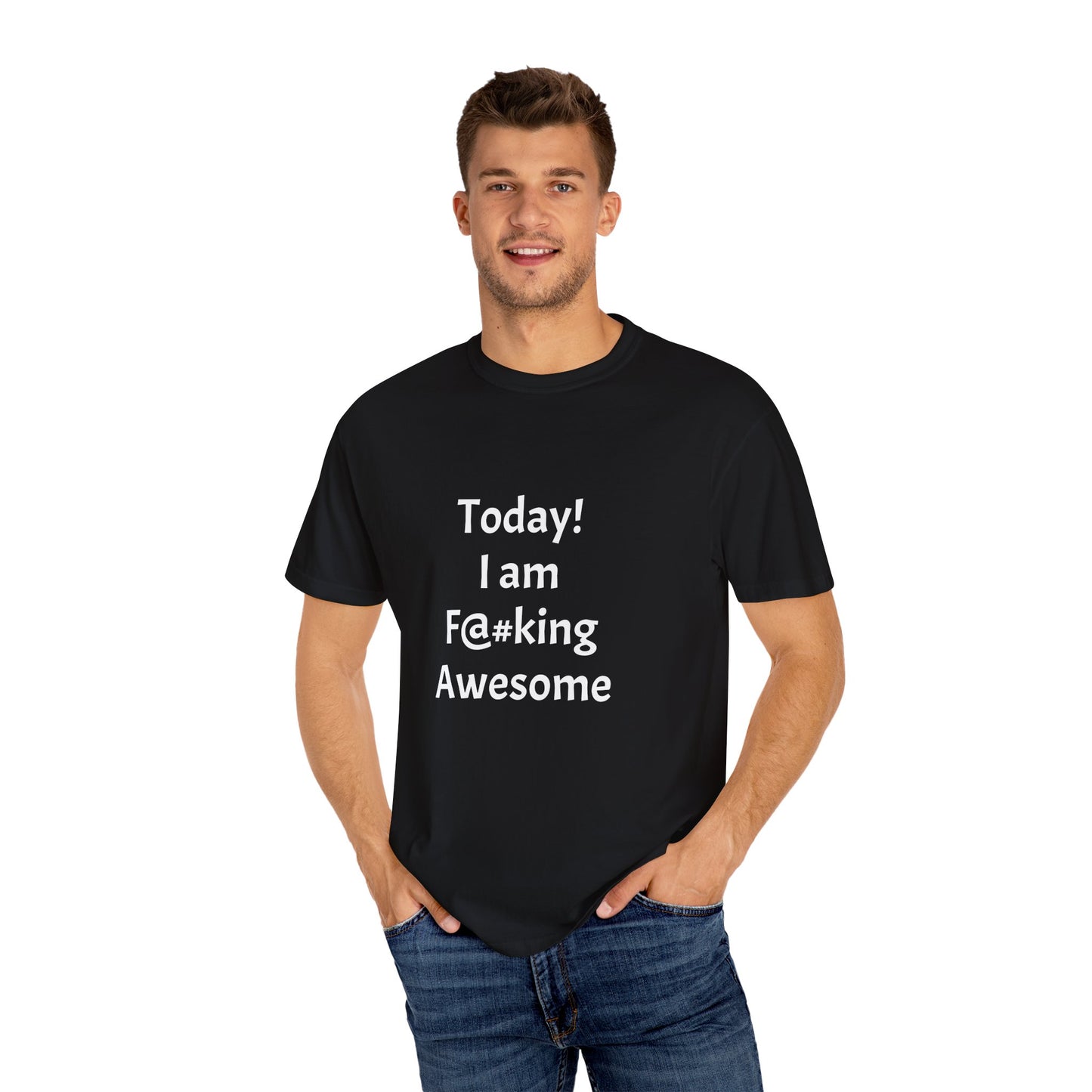 Today Im Awesome, Unisex  T-shirt - Original Prints Co