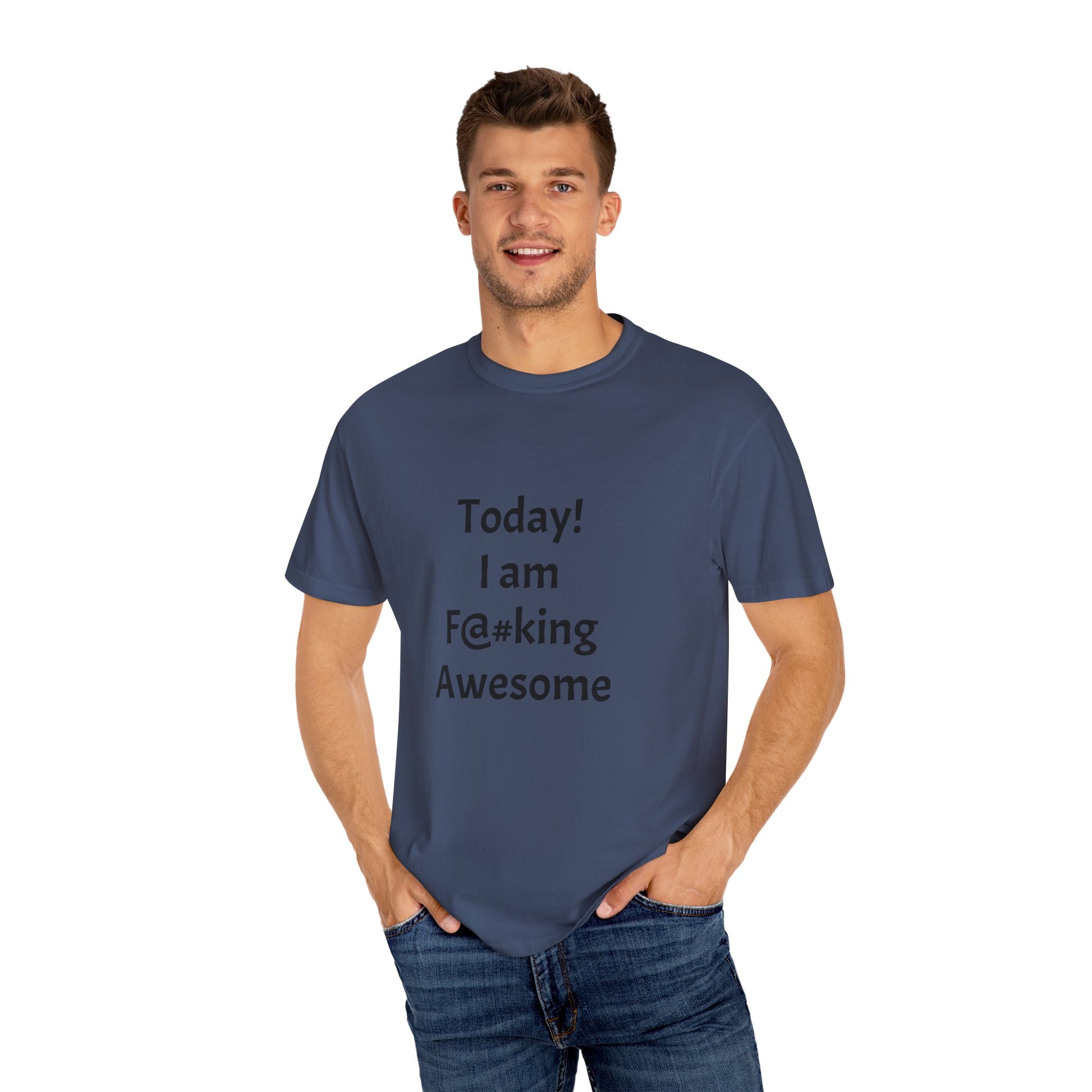 Today Im Awesome, Unisex  T-shirt - Original Prints Co
