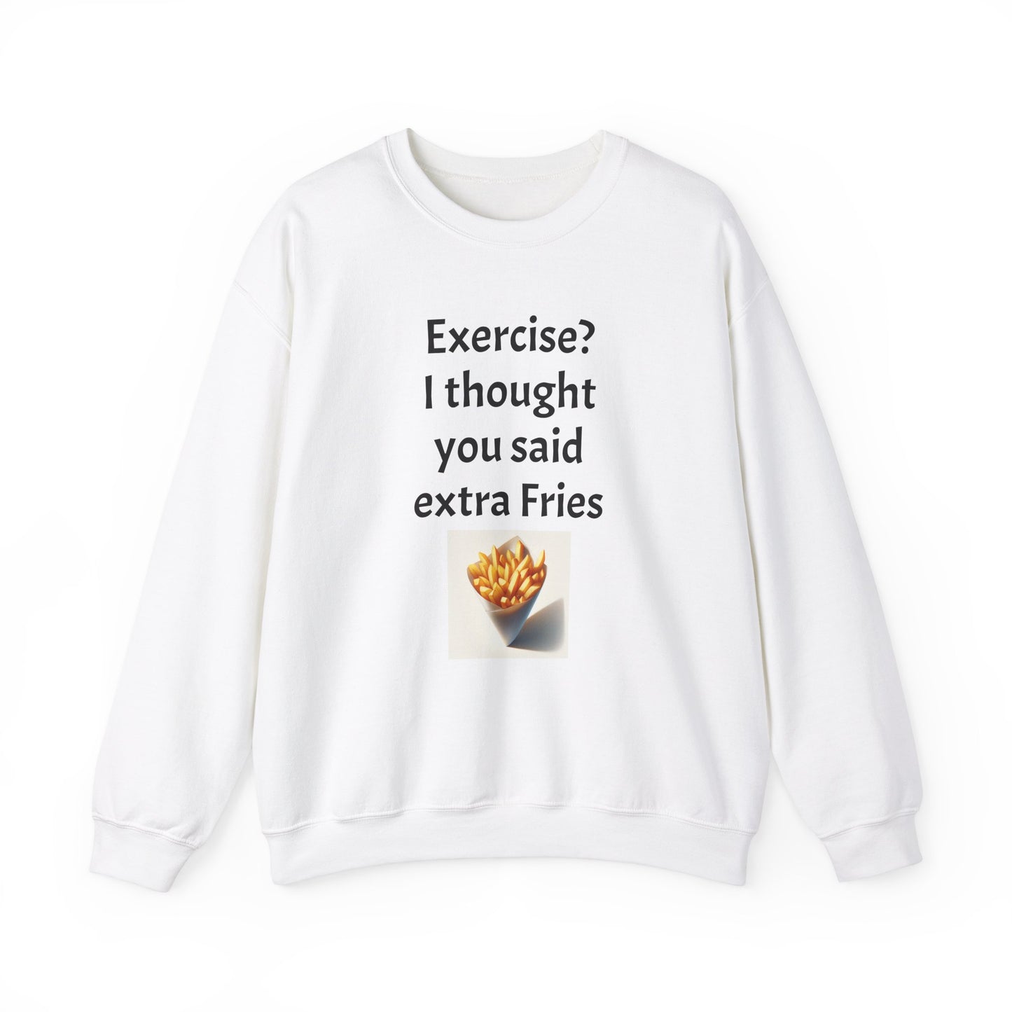 I thought you said extra Fries, Unisex Heavy Blend™ Crewneck Sweatshirt