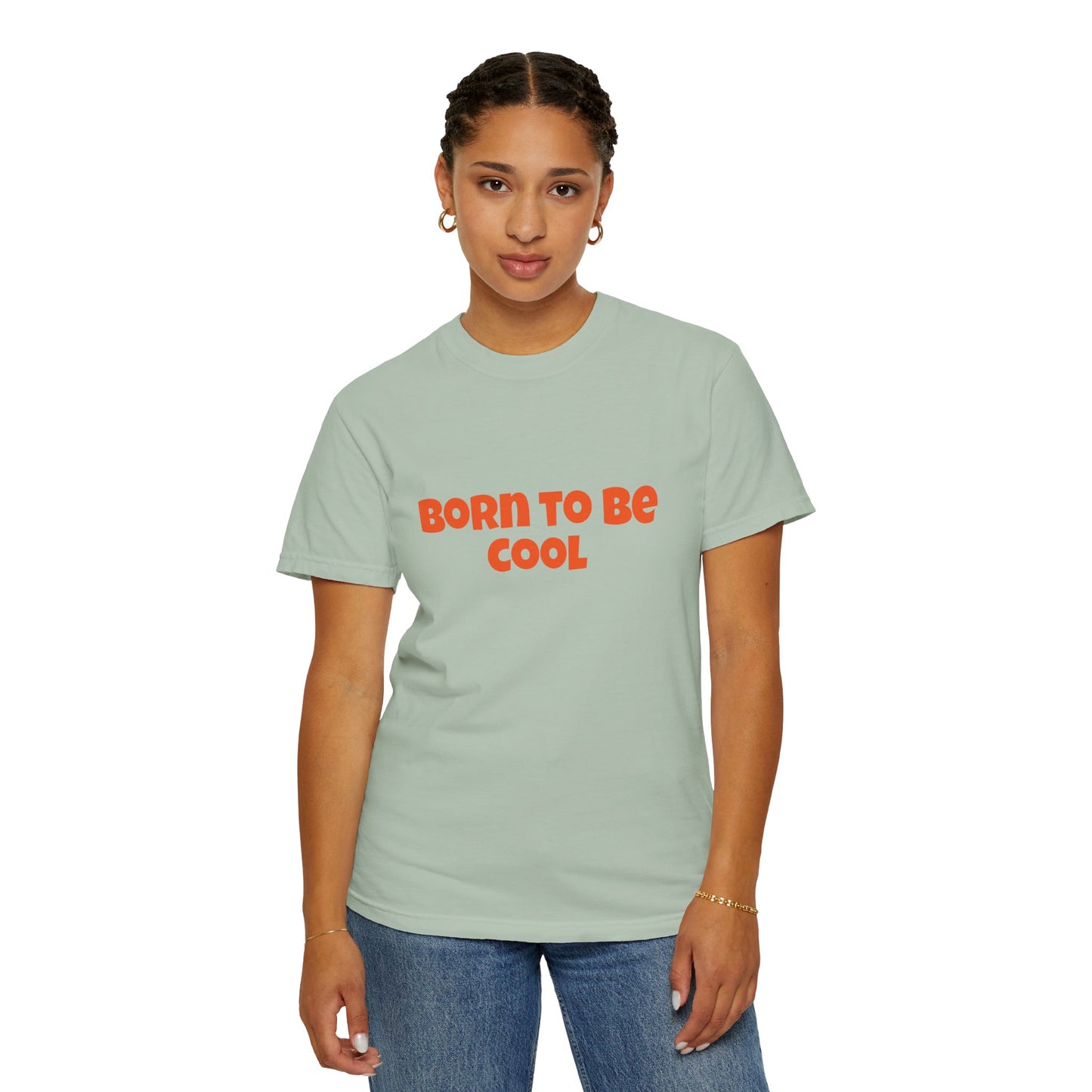 Unisex T-shirt, Born to be cool