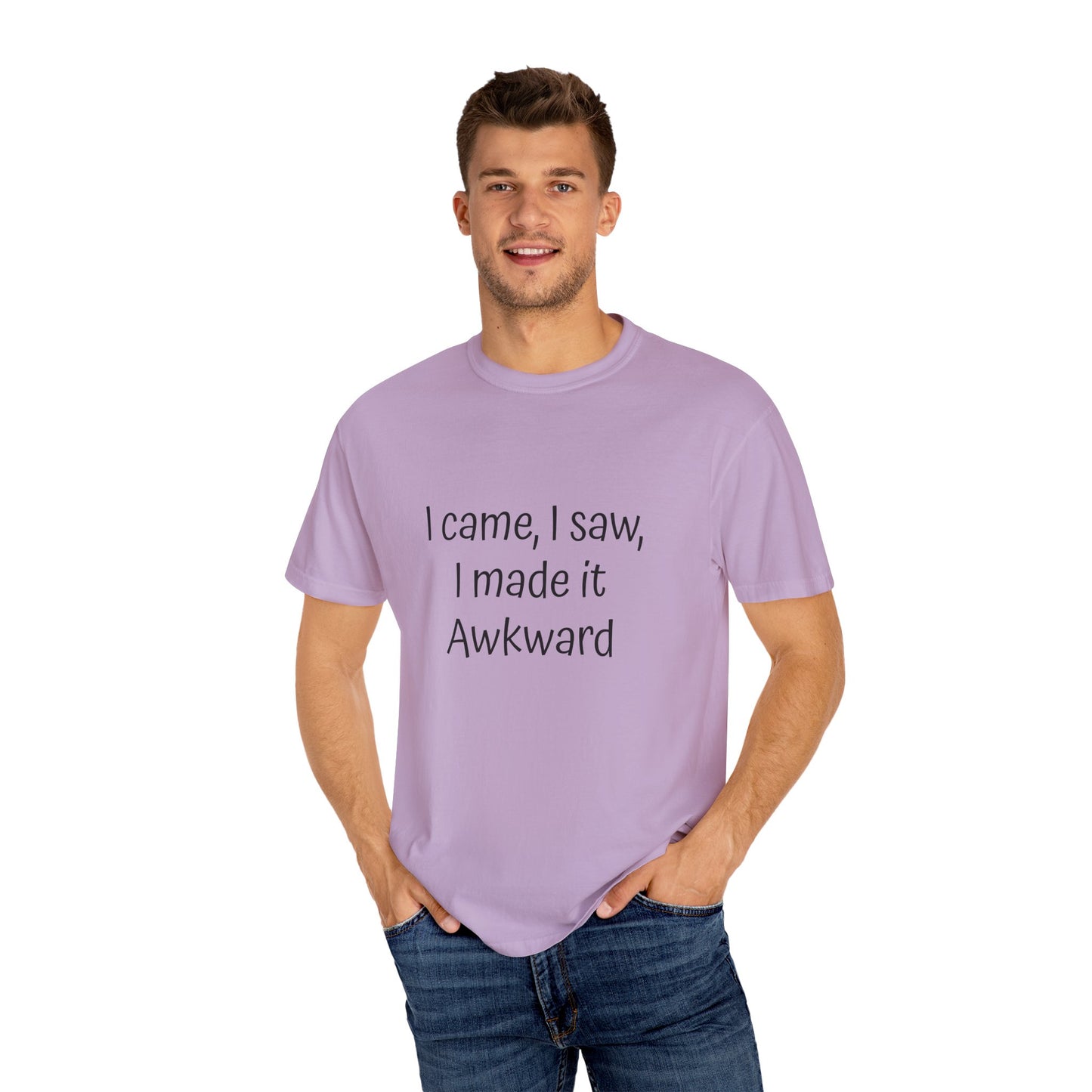 Unisex T-shirt, I made it Awkward