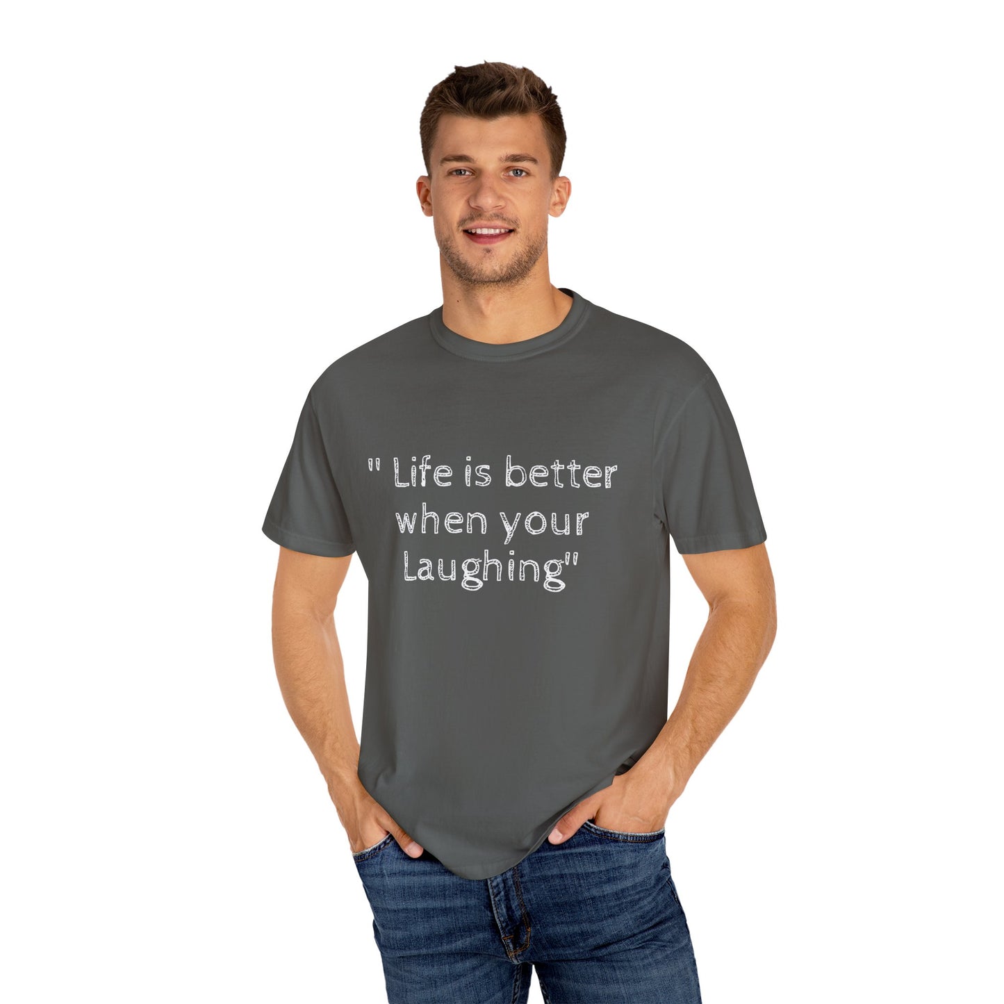 T-shirt - Unisex 'Life is better when your Laughing'