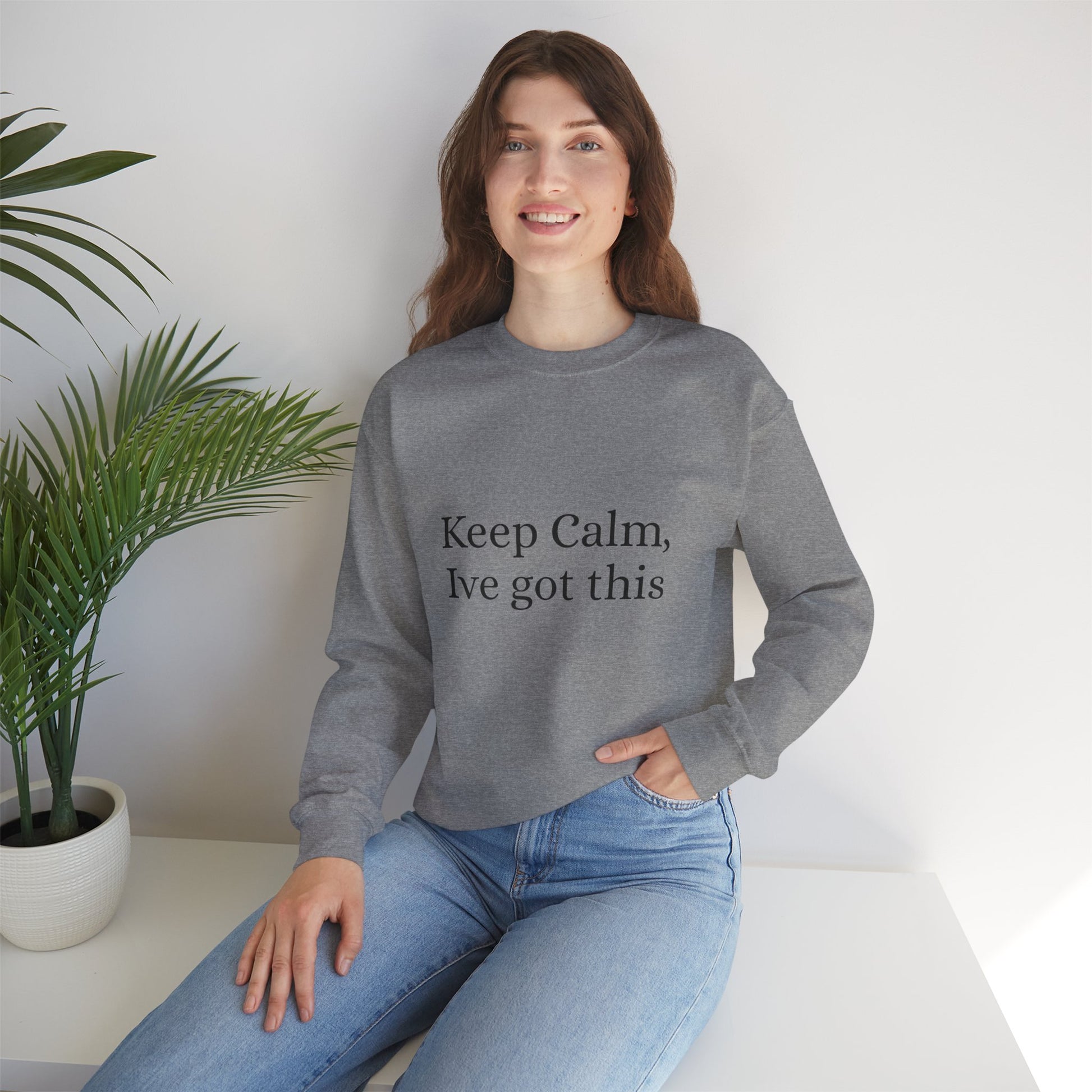 Keep Calm Ive got this, Unisex Heavy Blend™ Crewneck Sweatshirt - Original Prints Co