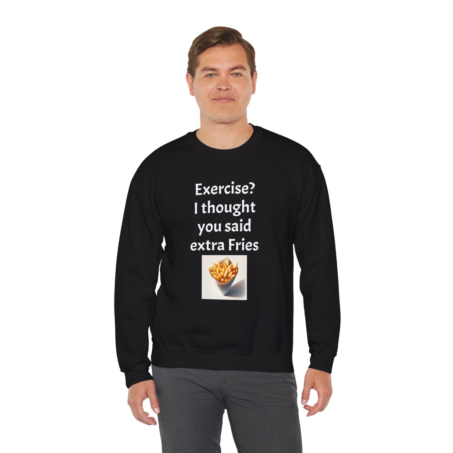 I thought you said extra Fries, Unisex Heavy Blend™ Crewneck Sweatshirt