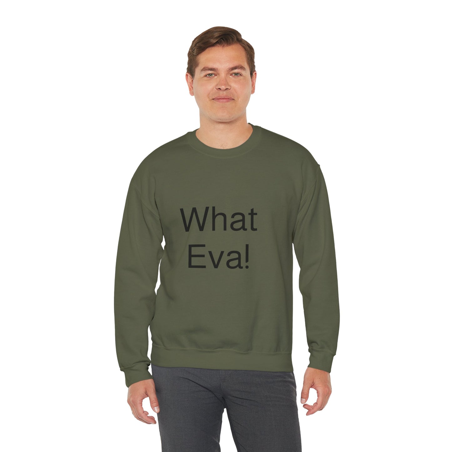 WHAT EVA, Unisex Crewneck Sweatshirt