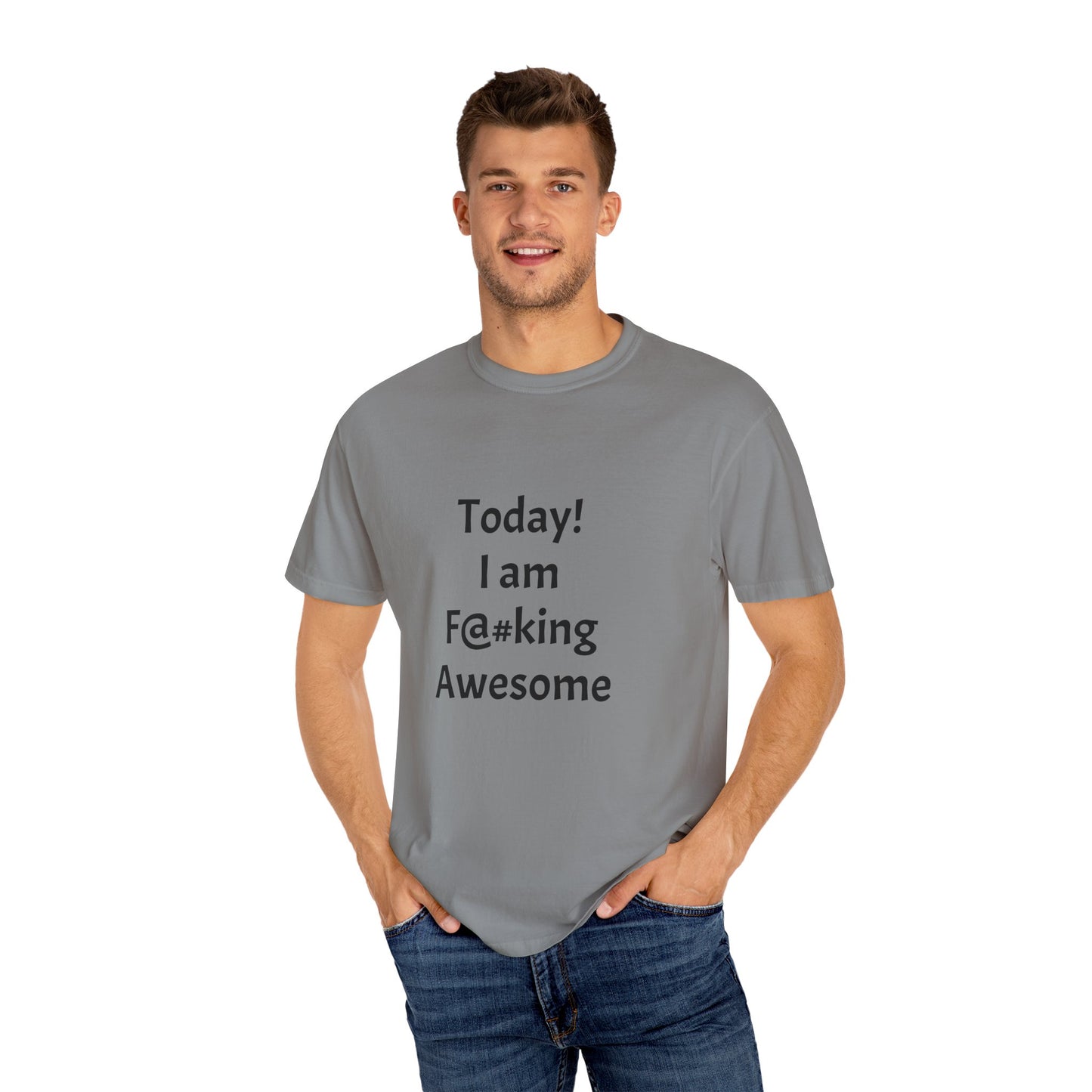 Today Im Awesome, Unisex  T-shirt - Original Prints Co