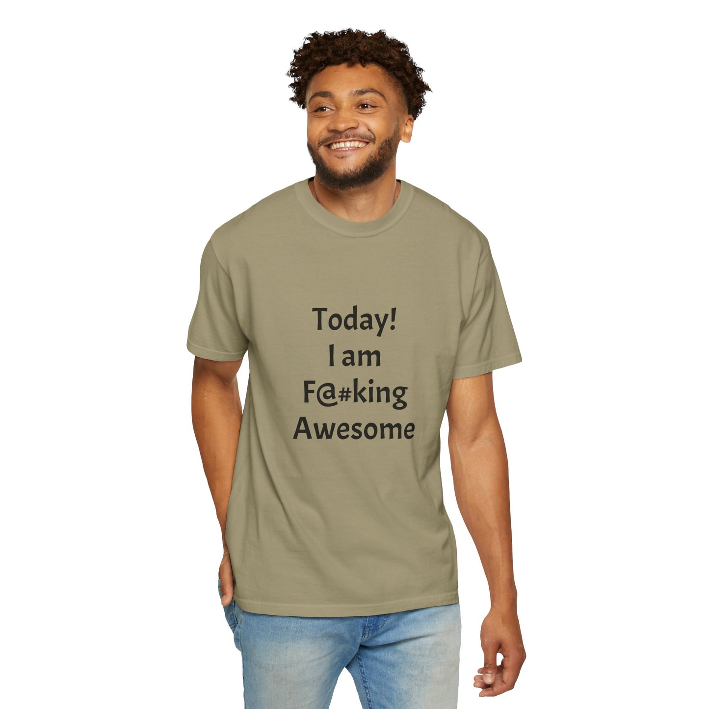 Today Im Awesome, Unisex Garment-Dyed T-shirt