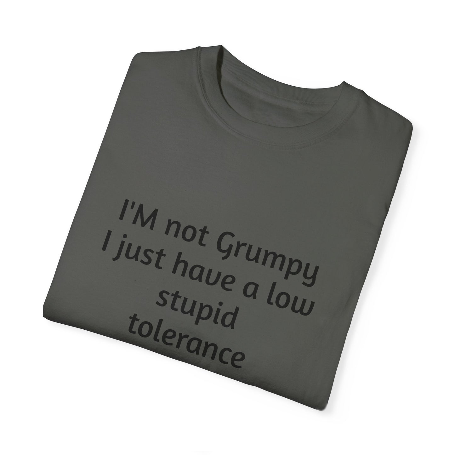 I'm Not Grumpy, Unisex T-shirt