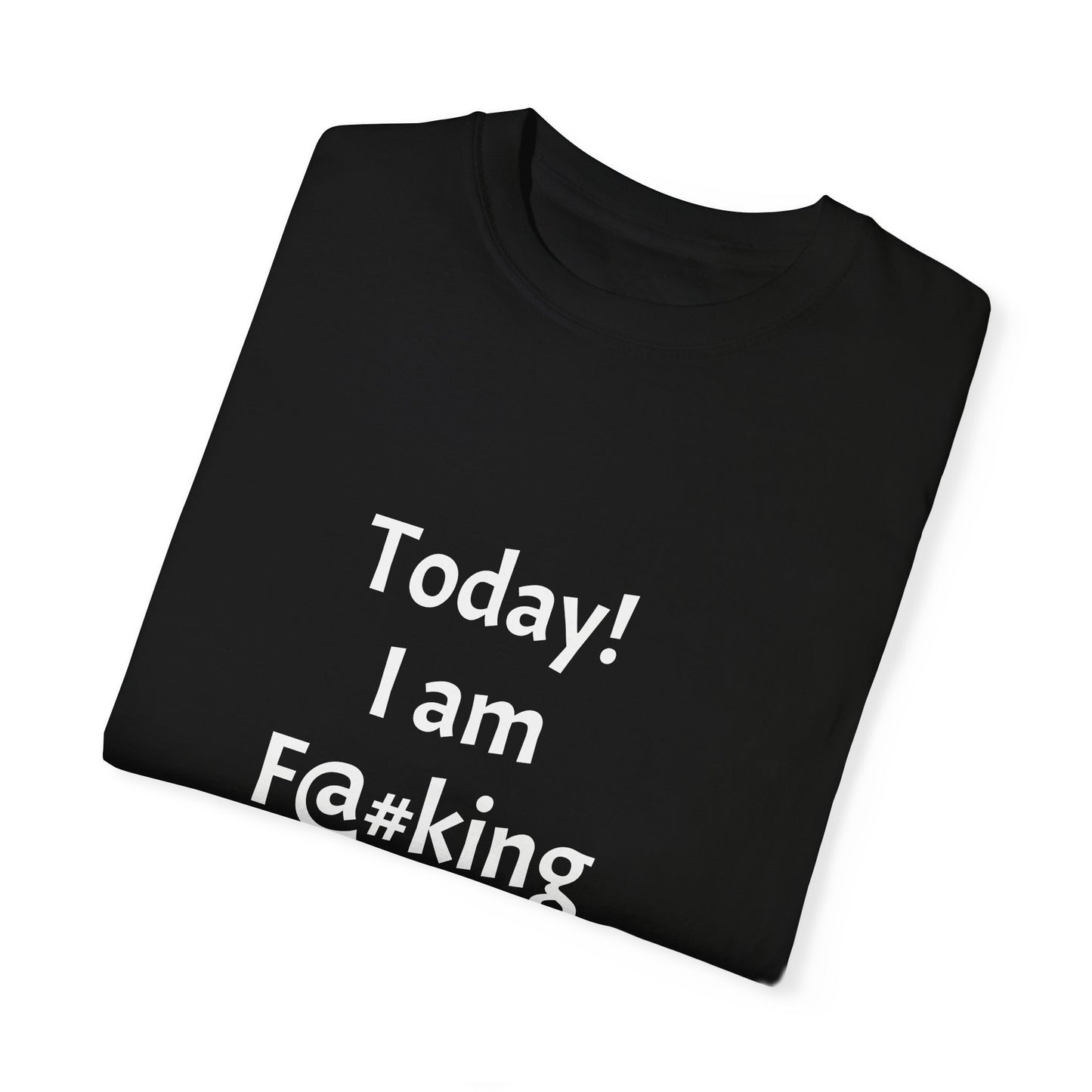 Today Im Awesome, Unisex  T-shirt - Original Prints Co
