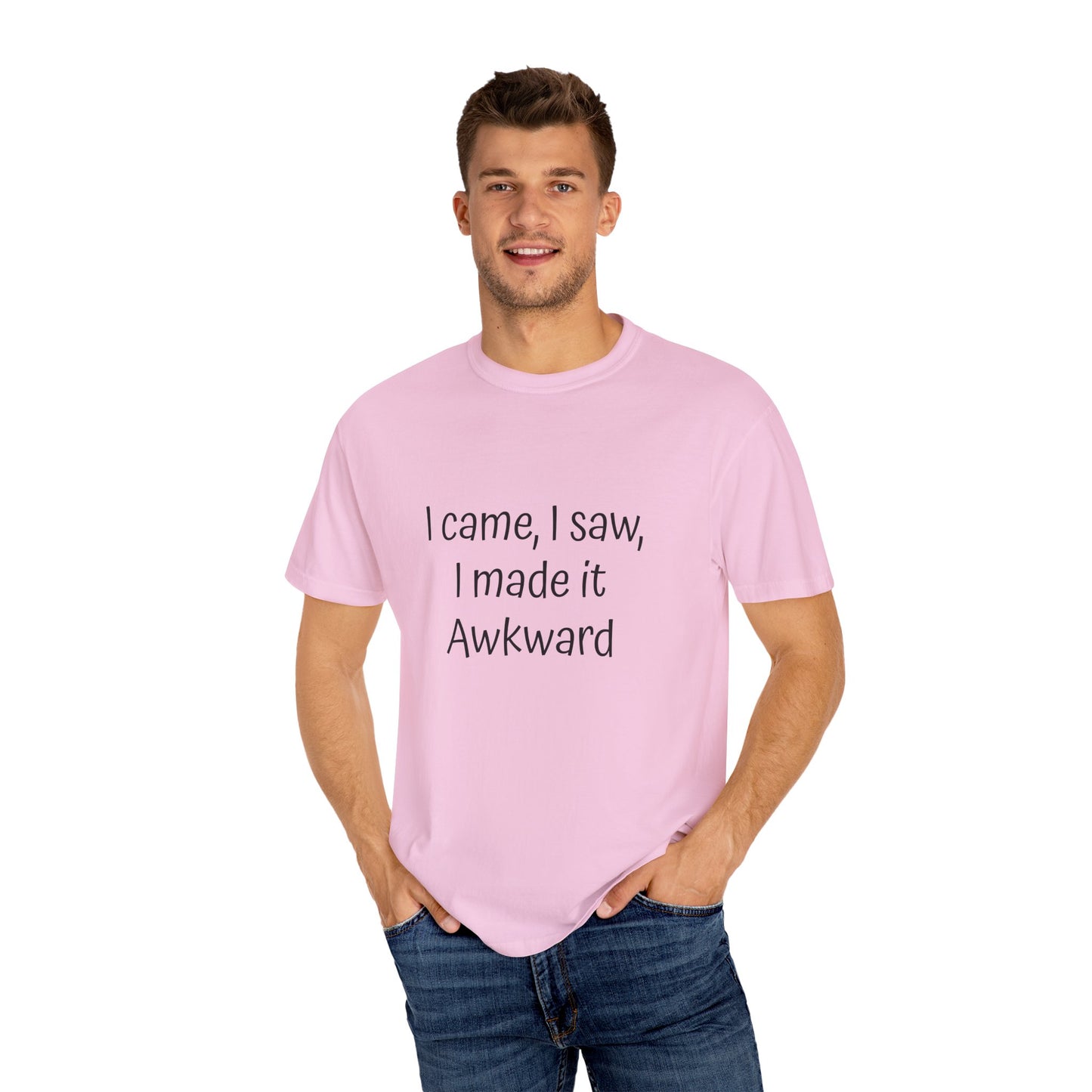 Unisex T-shirt, I made it Awkward