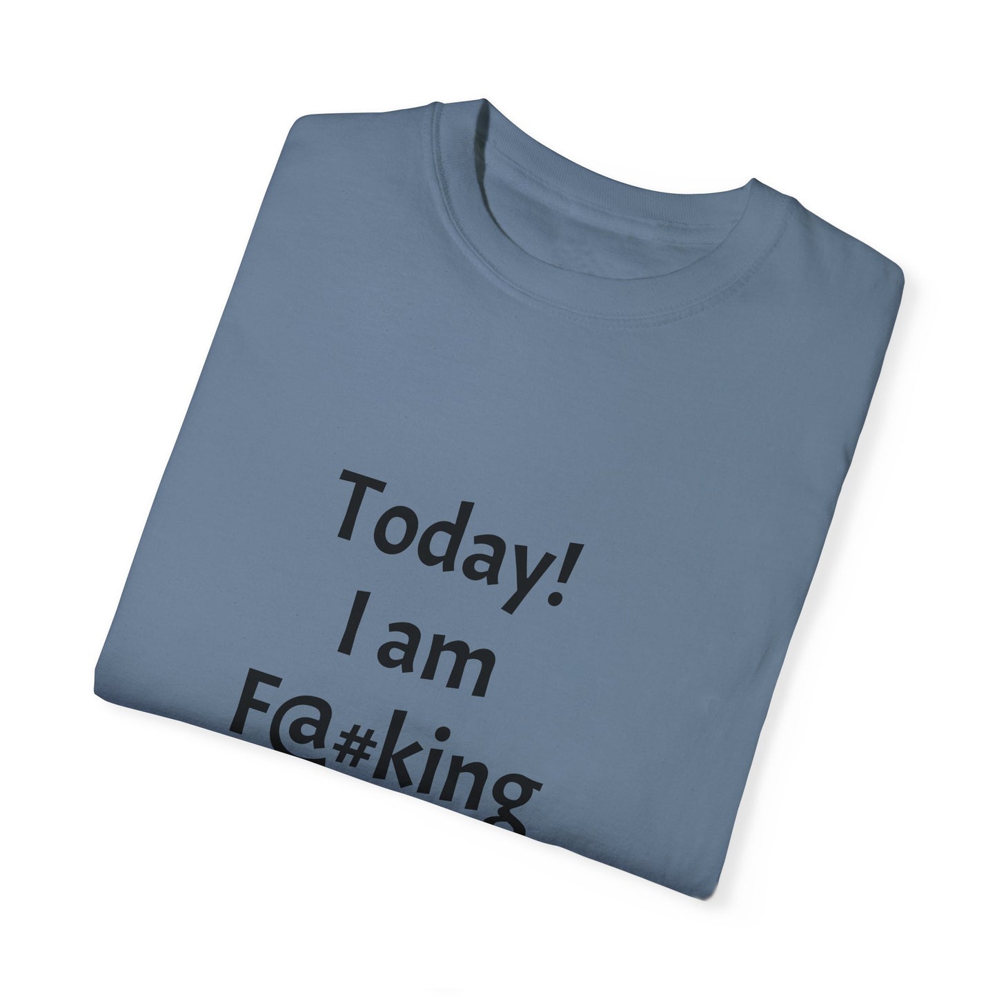 Today Im Awesome, Unisex  T-shirt - Original Prints Co
