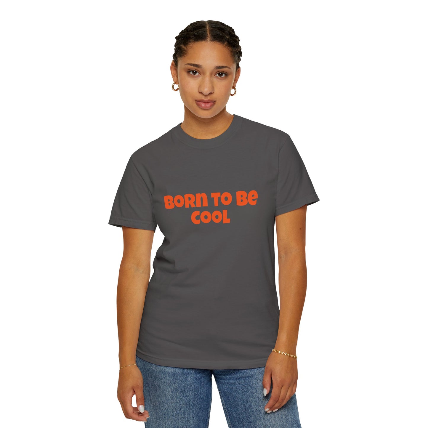 Born To Be Cool, Unisex T-shirt - Original Prints Co