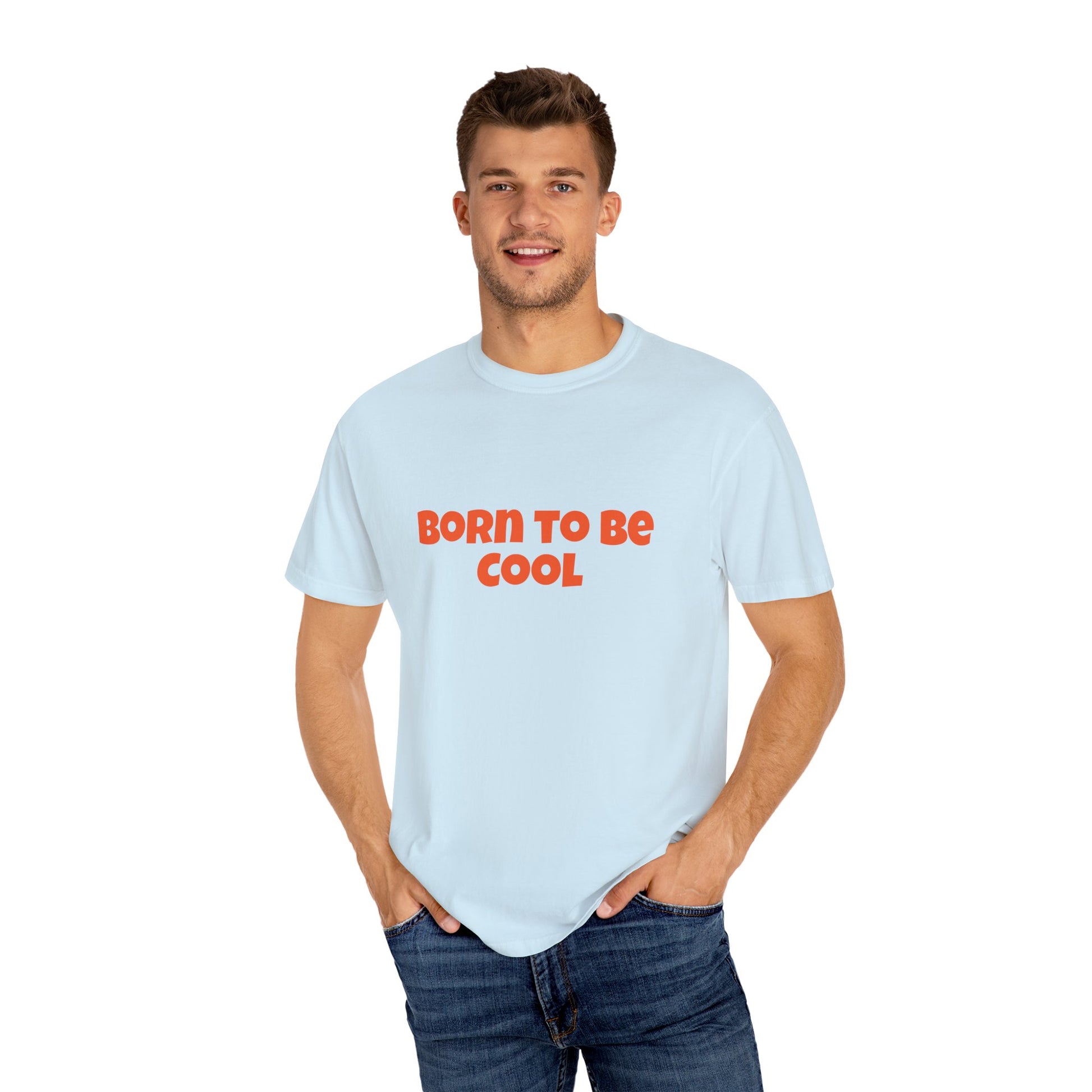 Born To Be Cool, Unisex T-shirt - Original Prints Co