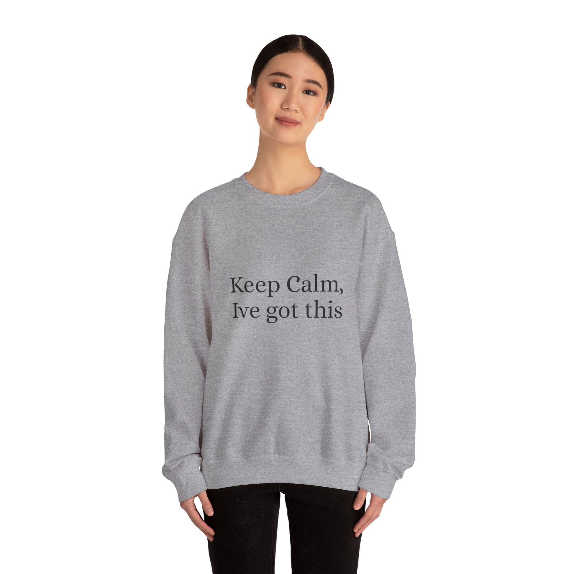 Keep Calm Ive got this, Unisex Heavy Blend™ Crewneck Sweatshirt - Original Prints Co