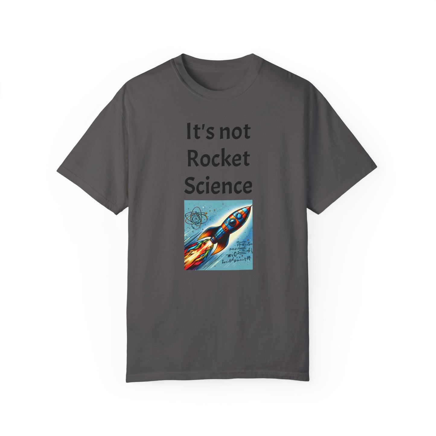 It's Not Rocket Science, Unisex T-shirt