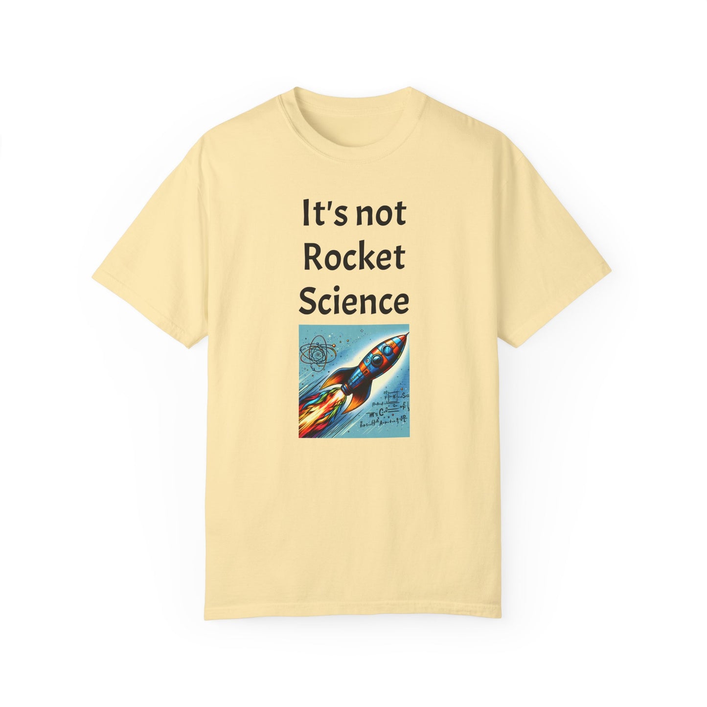 It's Not Rocket Science, Unisex T-shirt