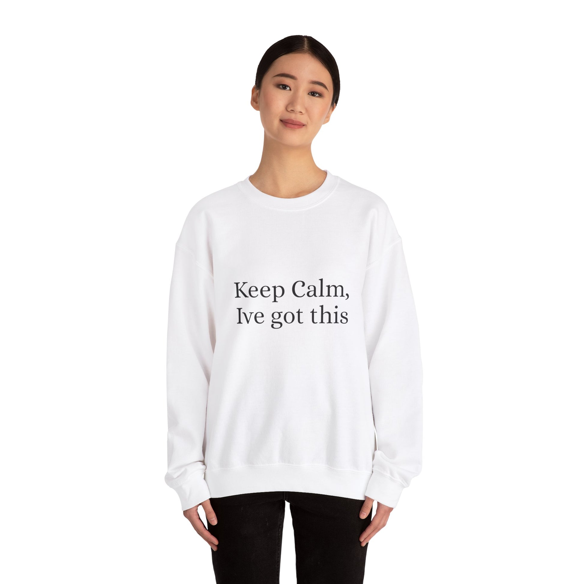 Keep Calm Ive got this, Unisex Heavy Blend™ Crewneck Sweatshirt - Original Prints Co
