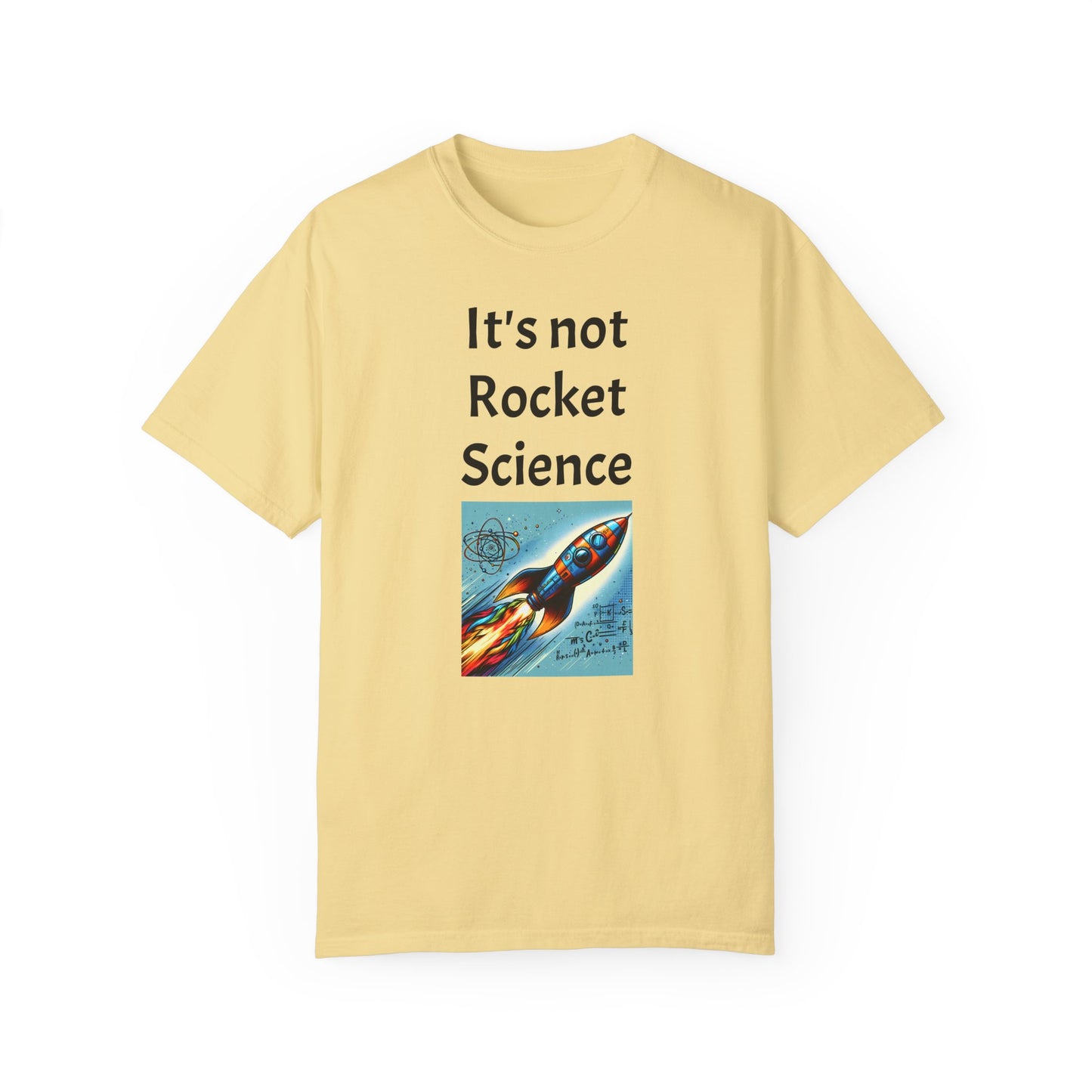 It's Not Rocket Science, Unisex T-shirt