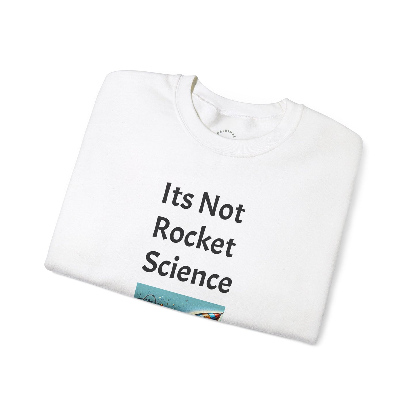 Its Not Rocket Science, Unisex Heavy Blend™ Crewneck Sweatshirt