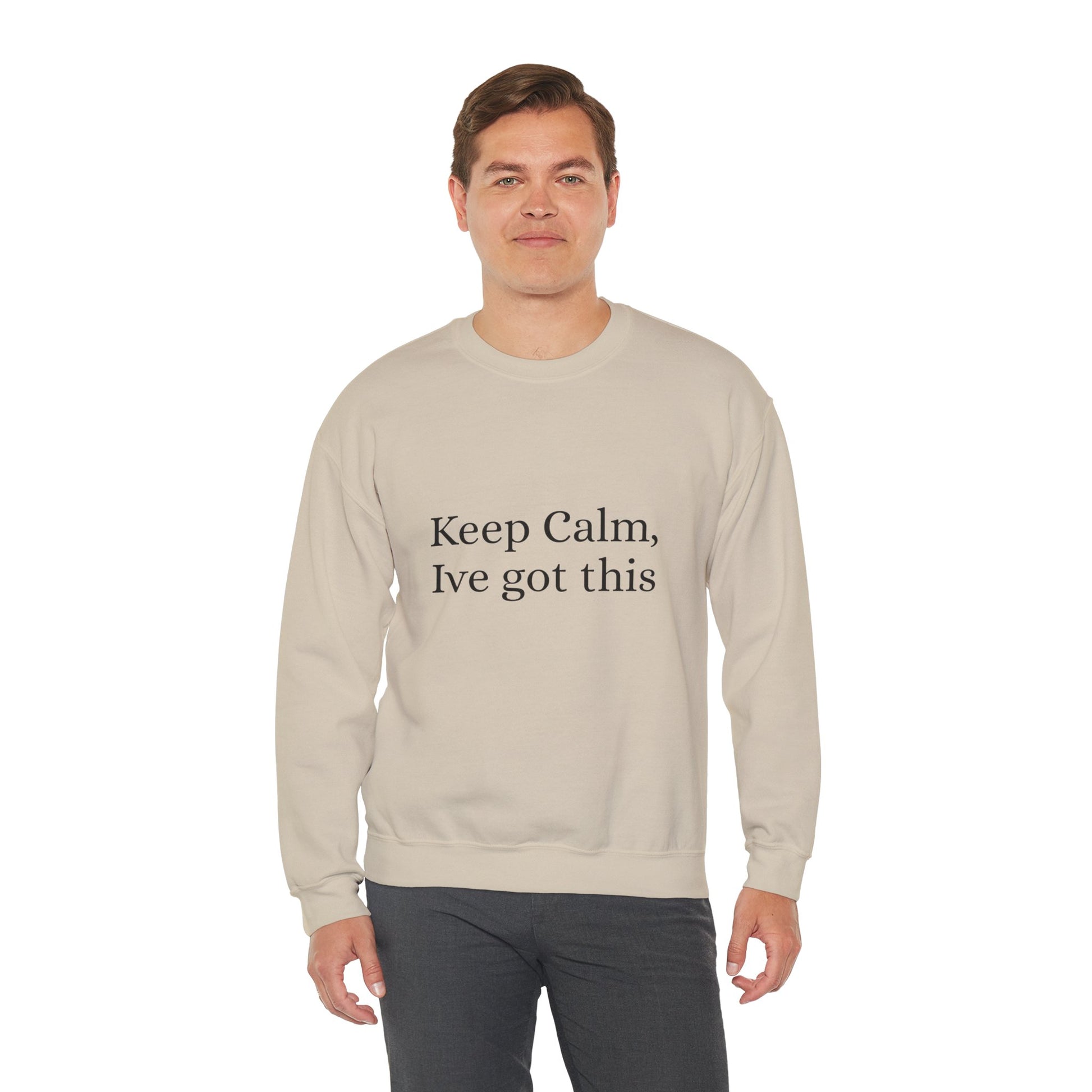 Keep Calm Ive got this, Unisex Heavy Blend™ Crewneck Sweatshirt - Original Prints Co