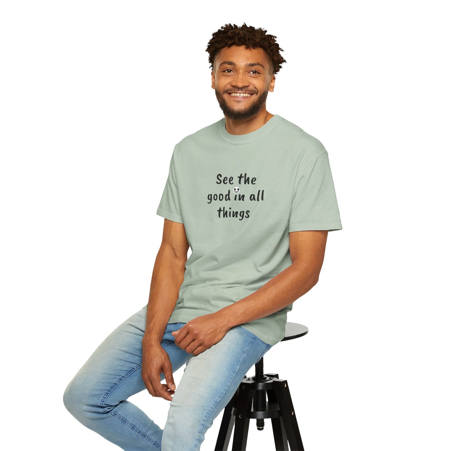 See the good in all things, Unisex Garment-Dyed T-shirt