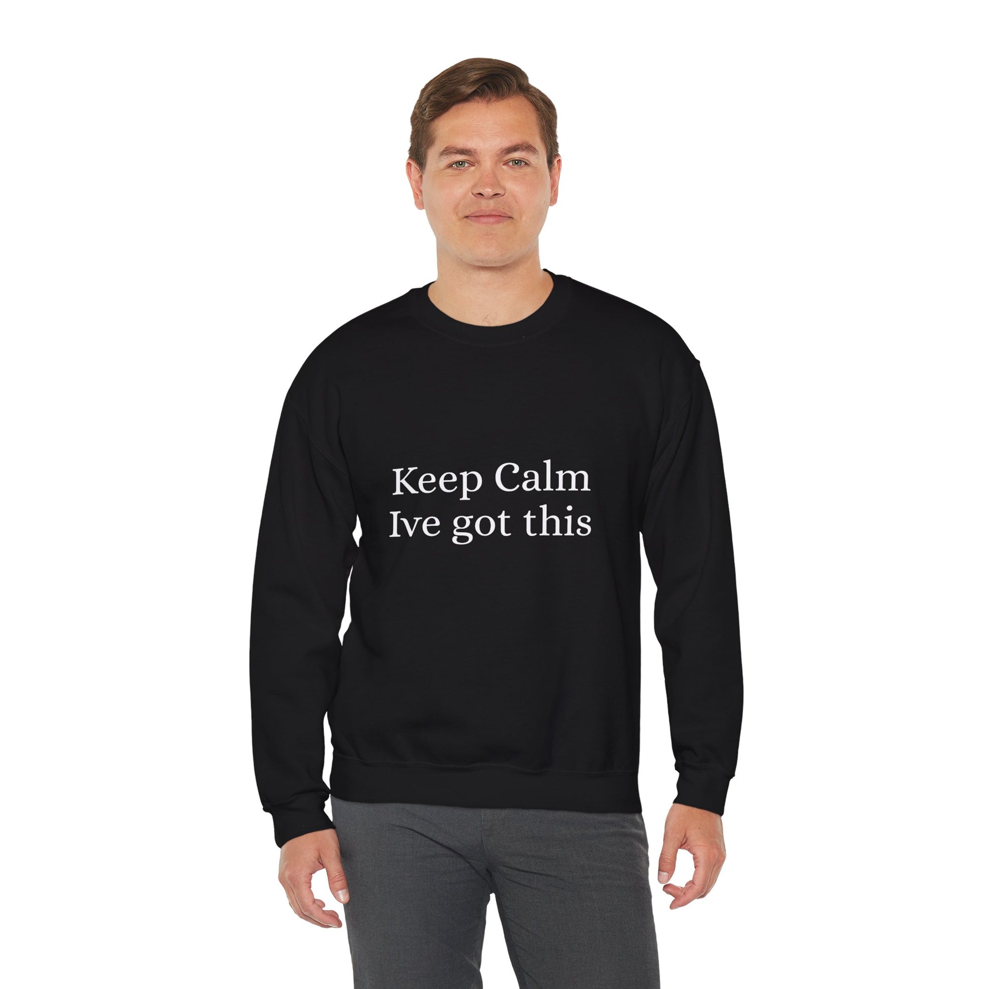 Keep Calm Ive got this, Unisex Heavy Blend™ Crewneck Sweatshirt - Original Prints Co