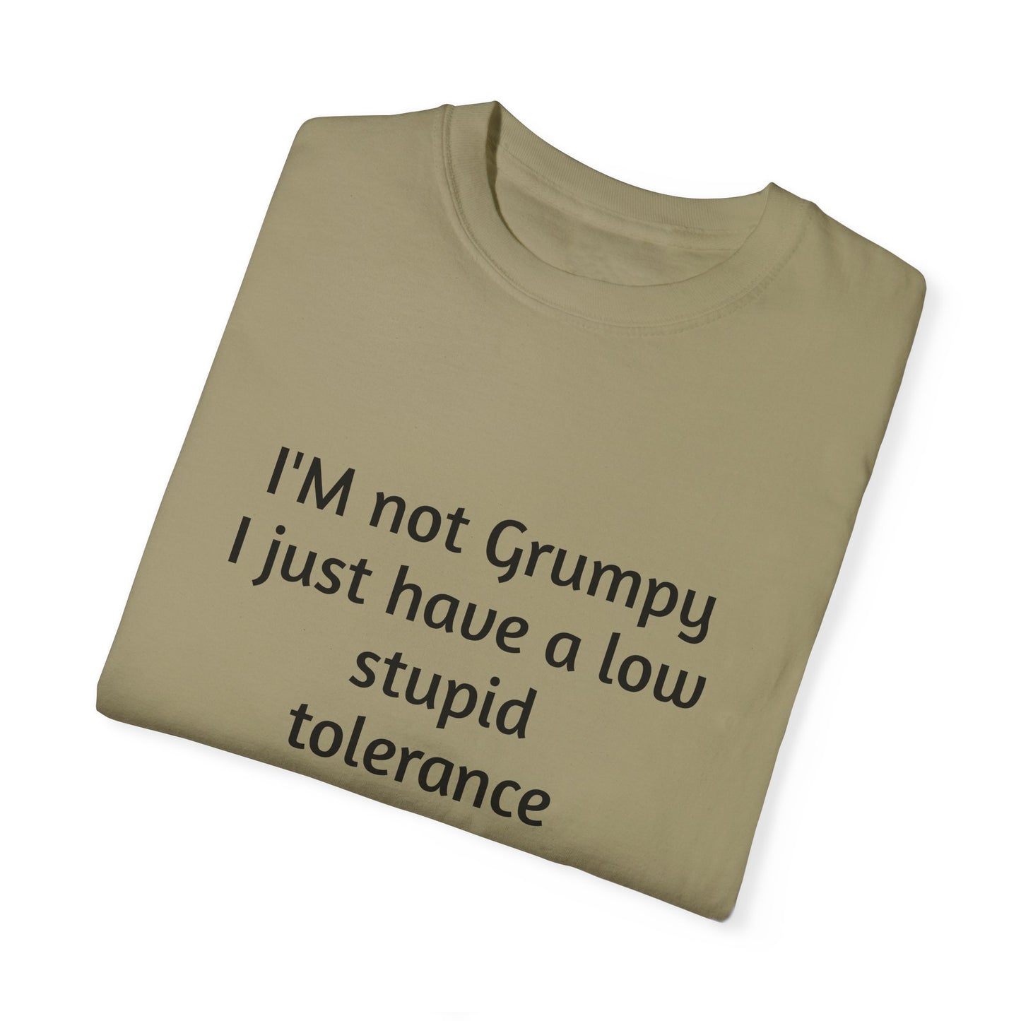 I'm Not Grumpy, Unisex T-shirt