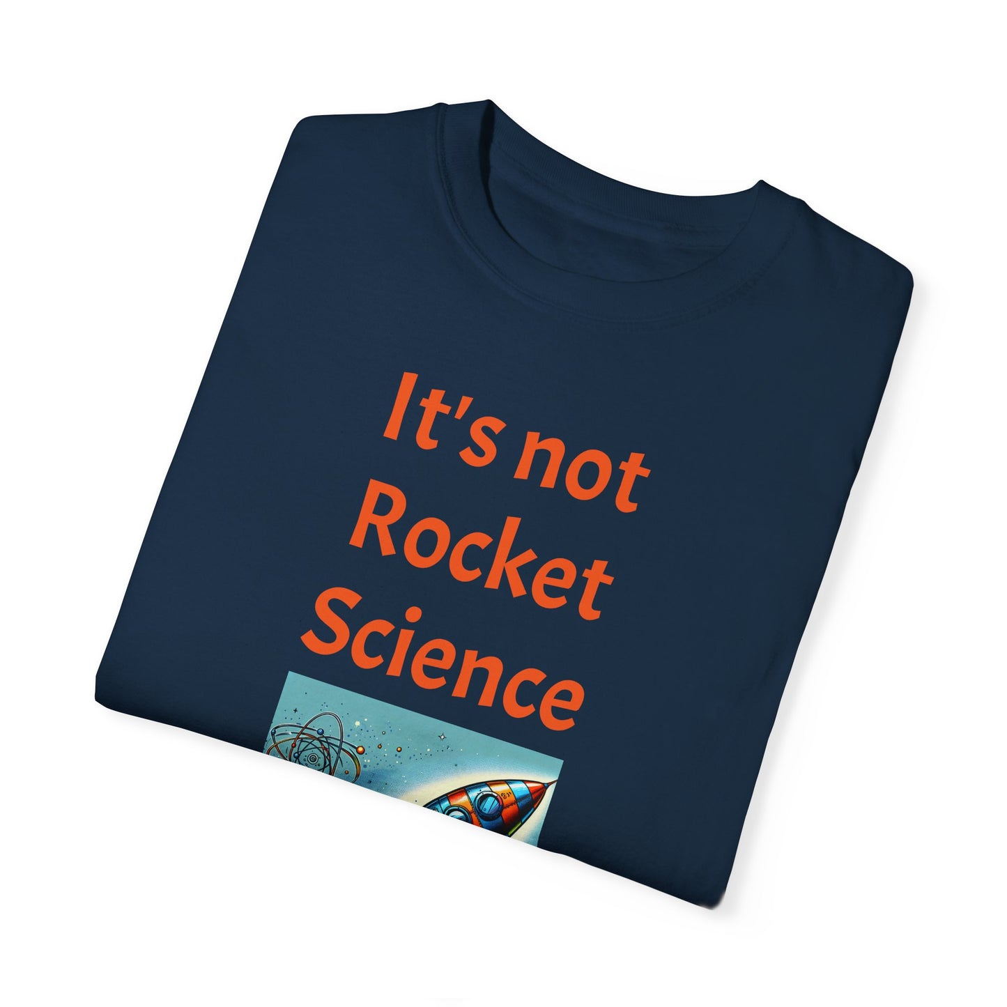 It's Not Rocket Science, Unisex T-shirt