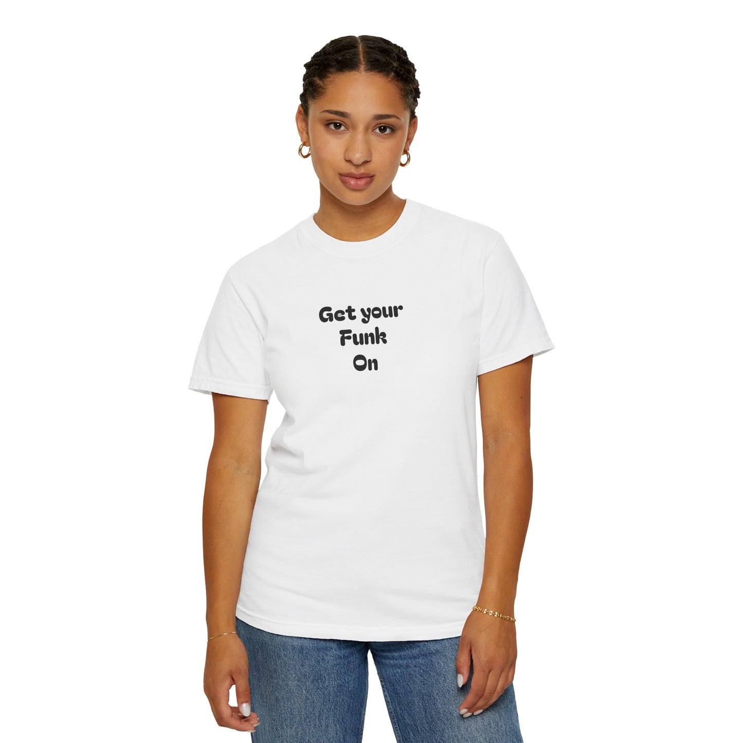 Get your Funk On, Unisex T-shirt