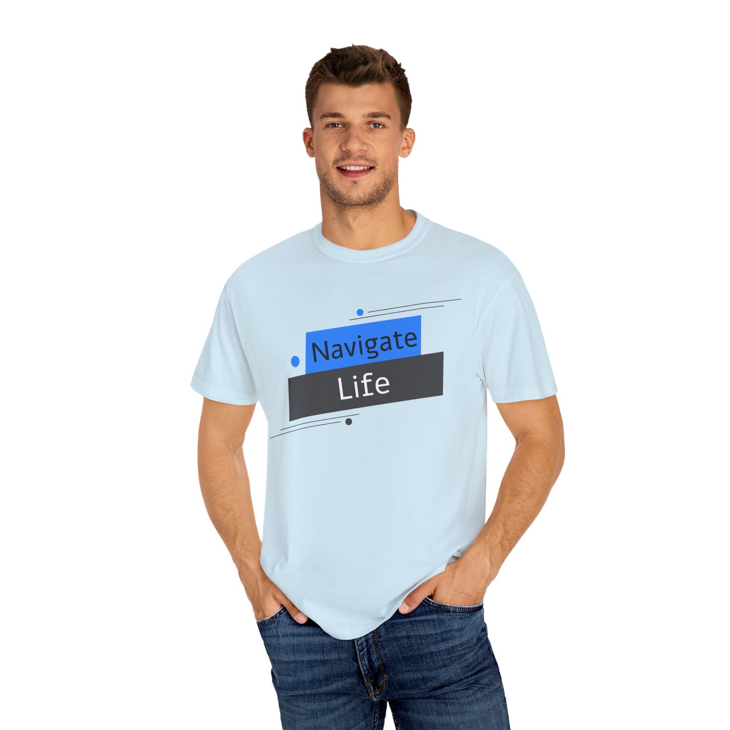 Navigate Life, Unisex Garment-Dyed T-shirt