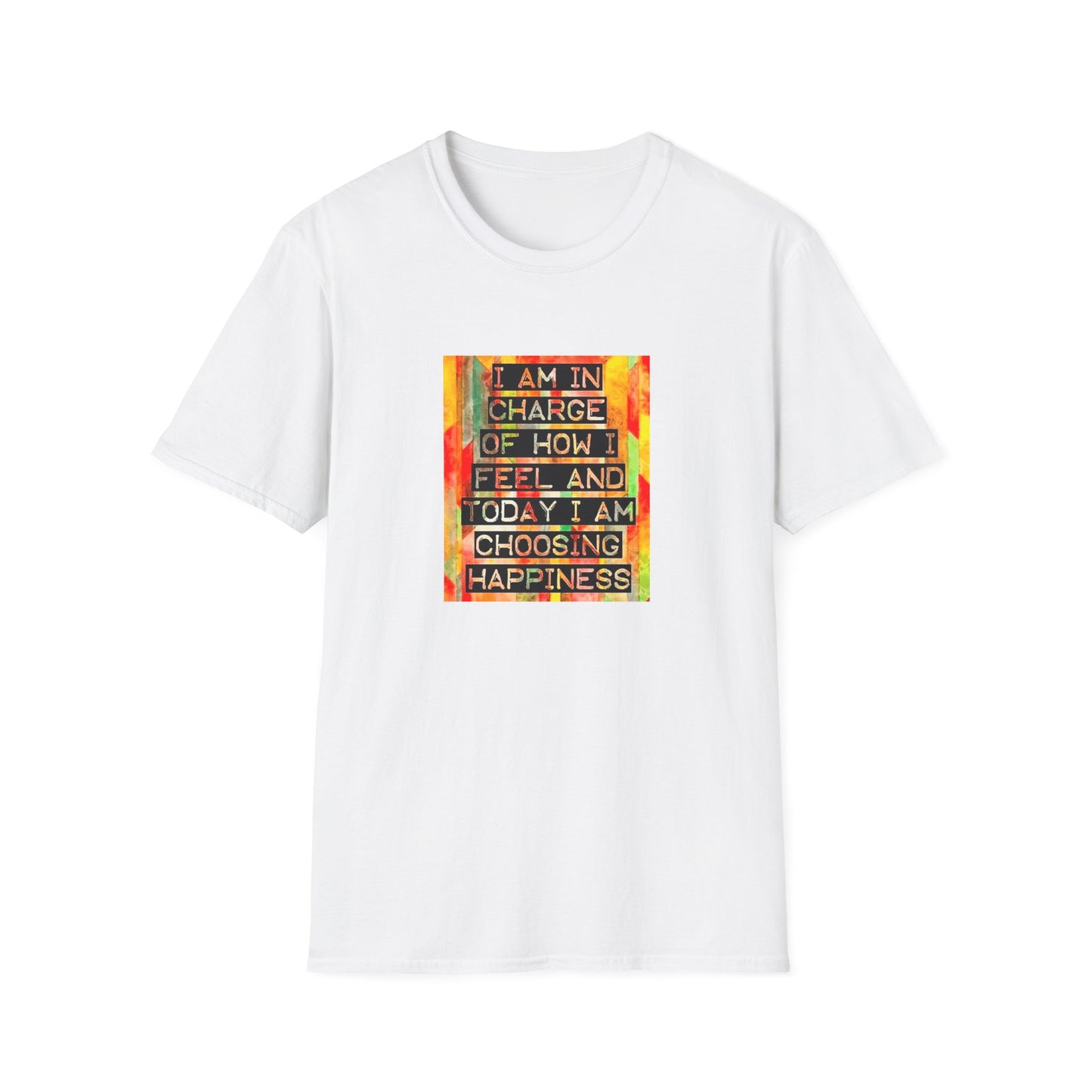 Today I Choose Happiness, Unisex Soft style T-Shirt