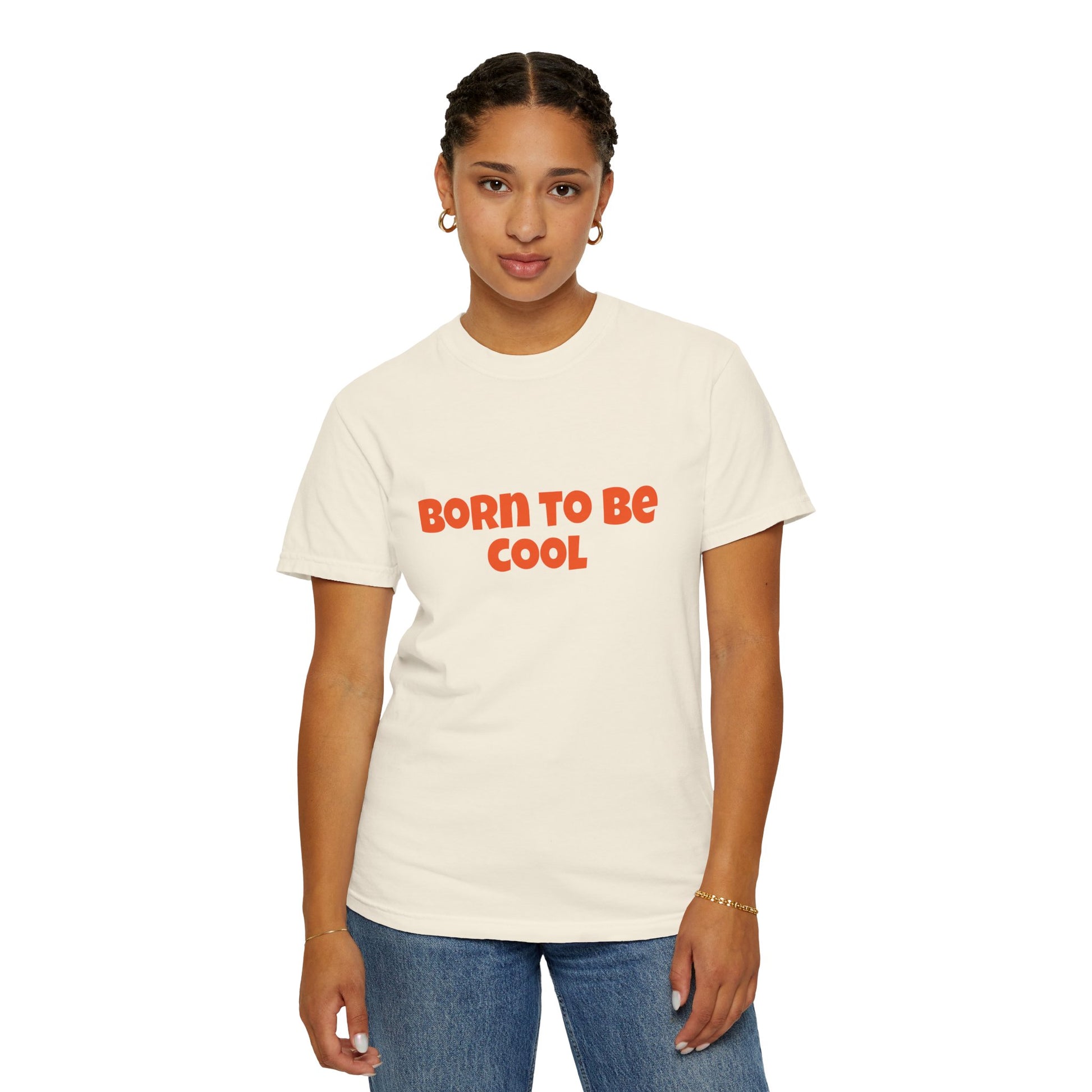 Born To Be Cool, Unisex T-shirt - Original Prints Co