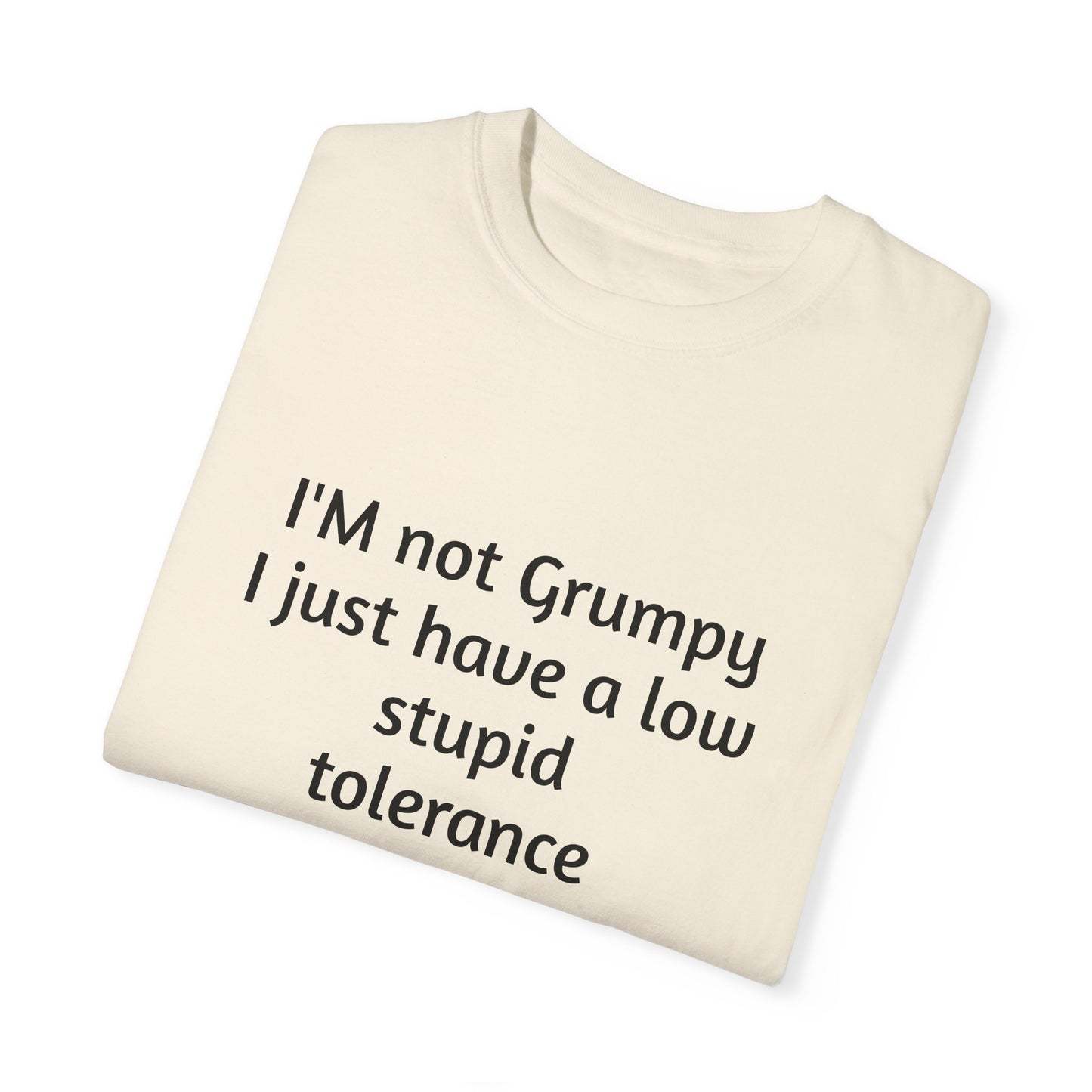 I'm Not Grumpy, Unisex T-shirt