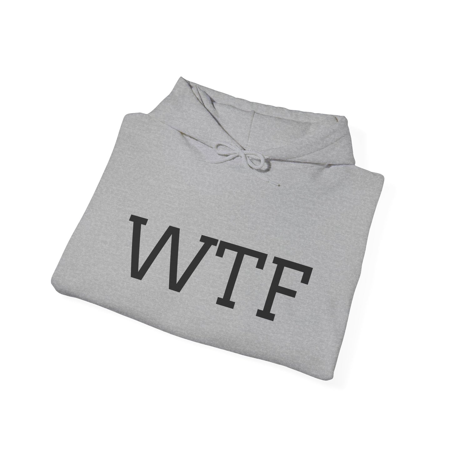 WTF, Unisex Hooded Sweatshirt