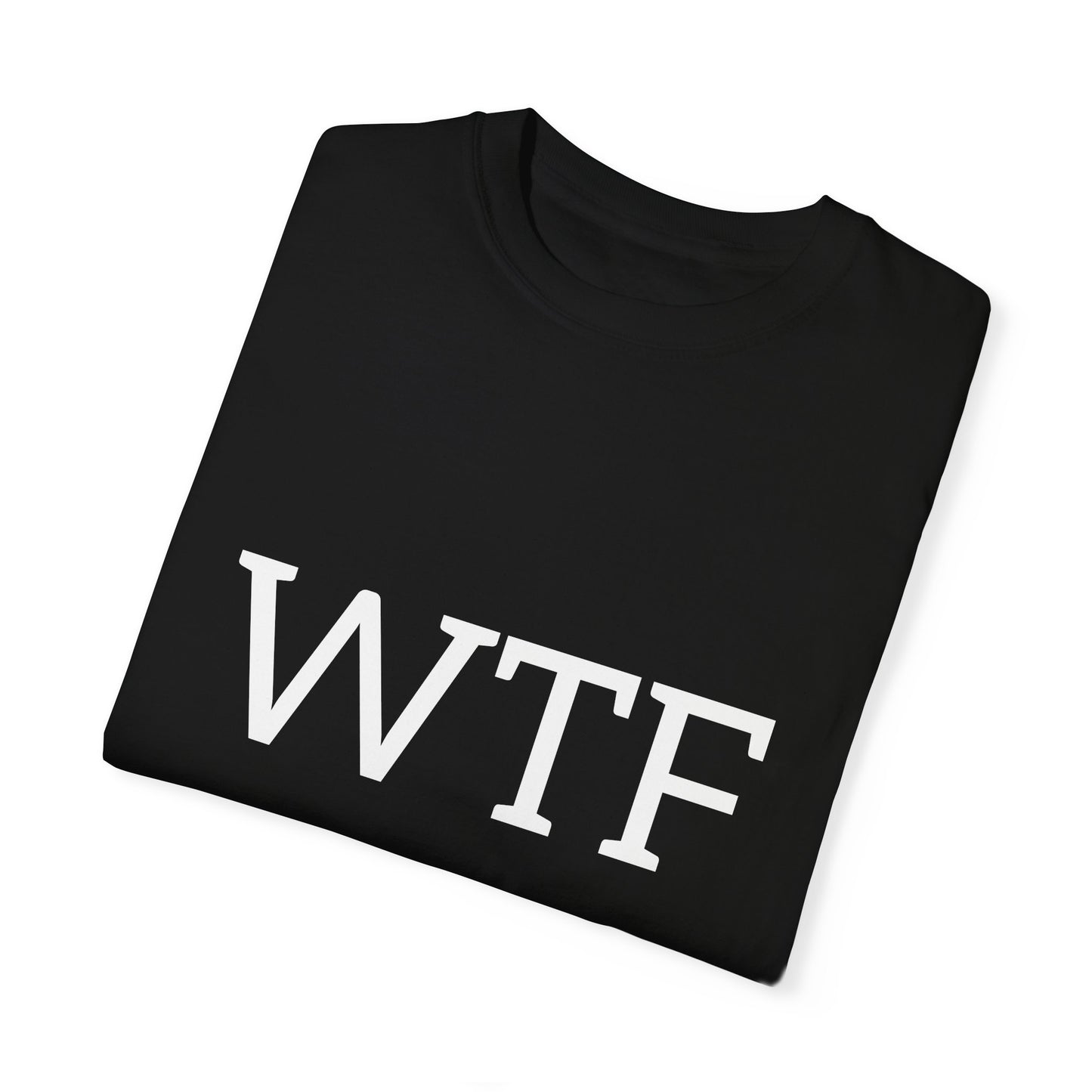 WTF, Unisex T-shirt