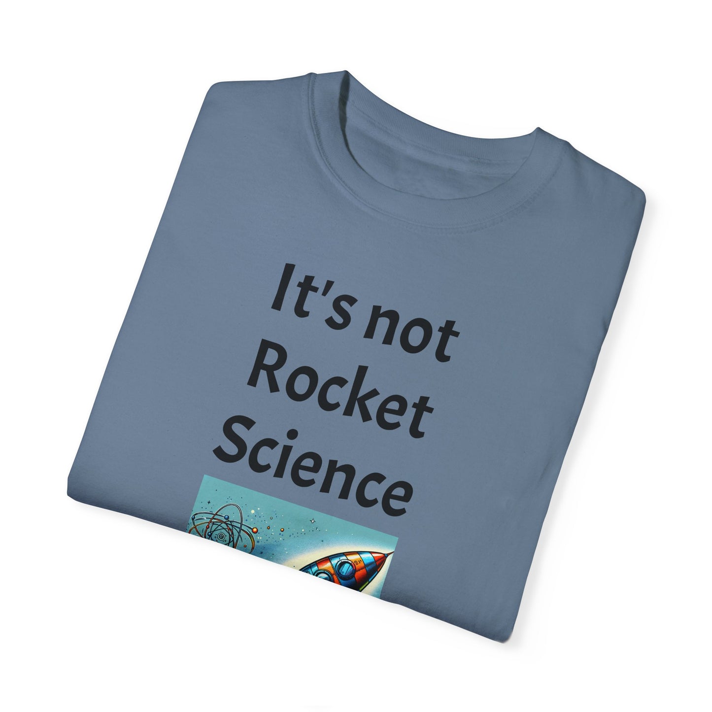 It's Not Rocket Science, Unisex T-shirt