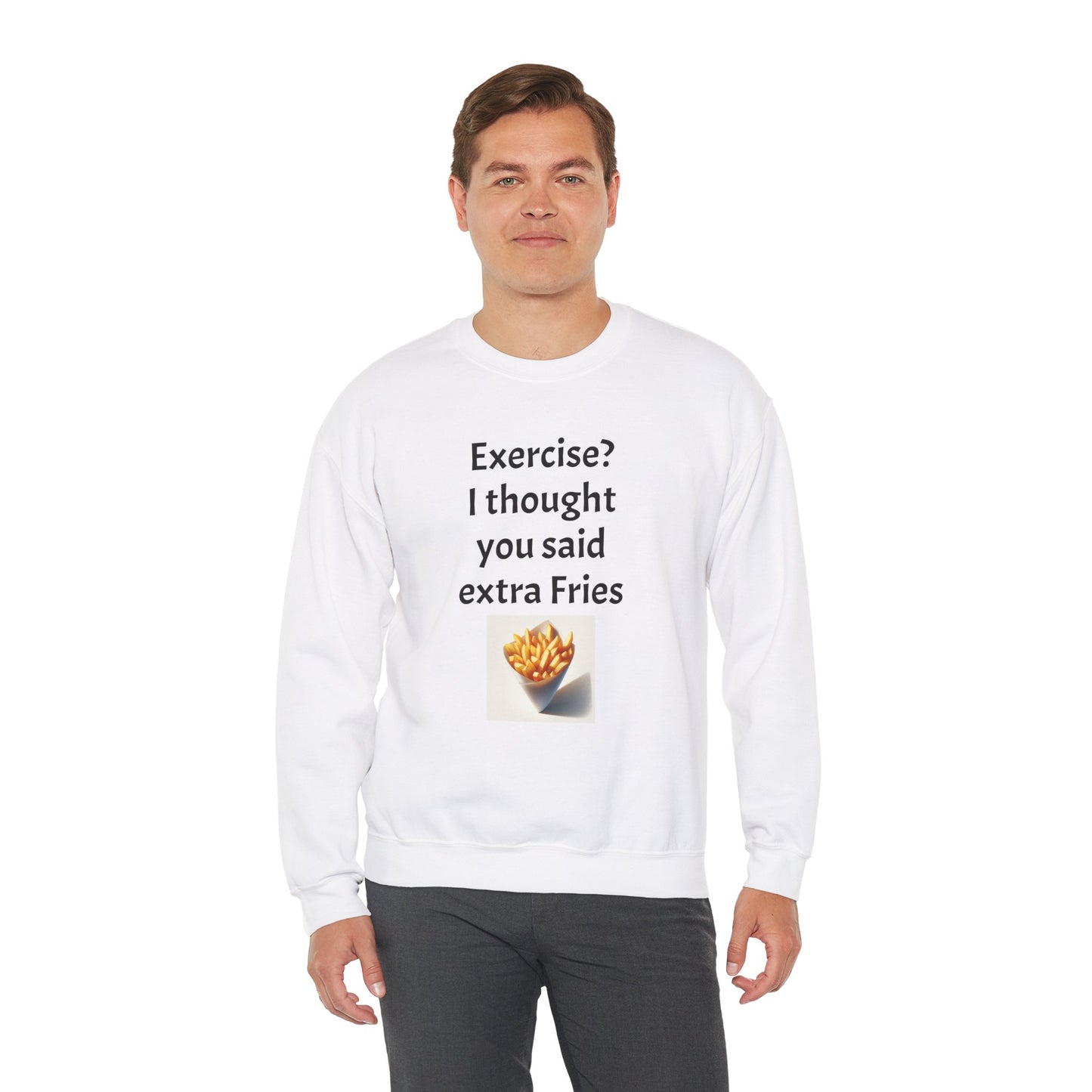 I thought you said extra Fries, Unisex Heavy Blend™ Crewneck Sweatshirt