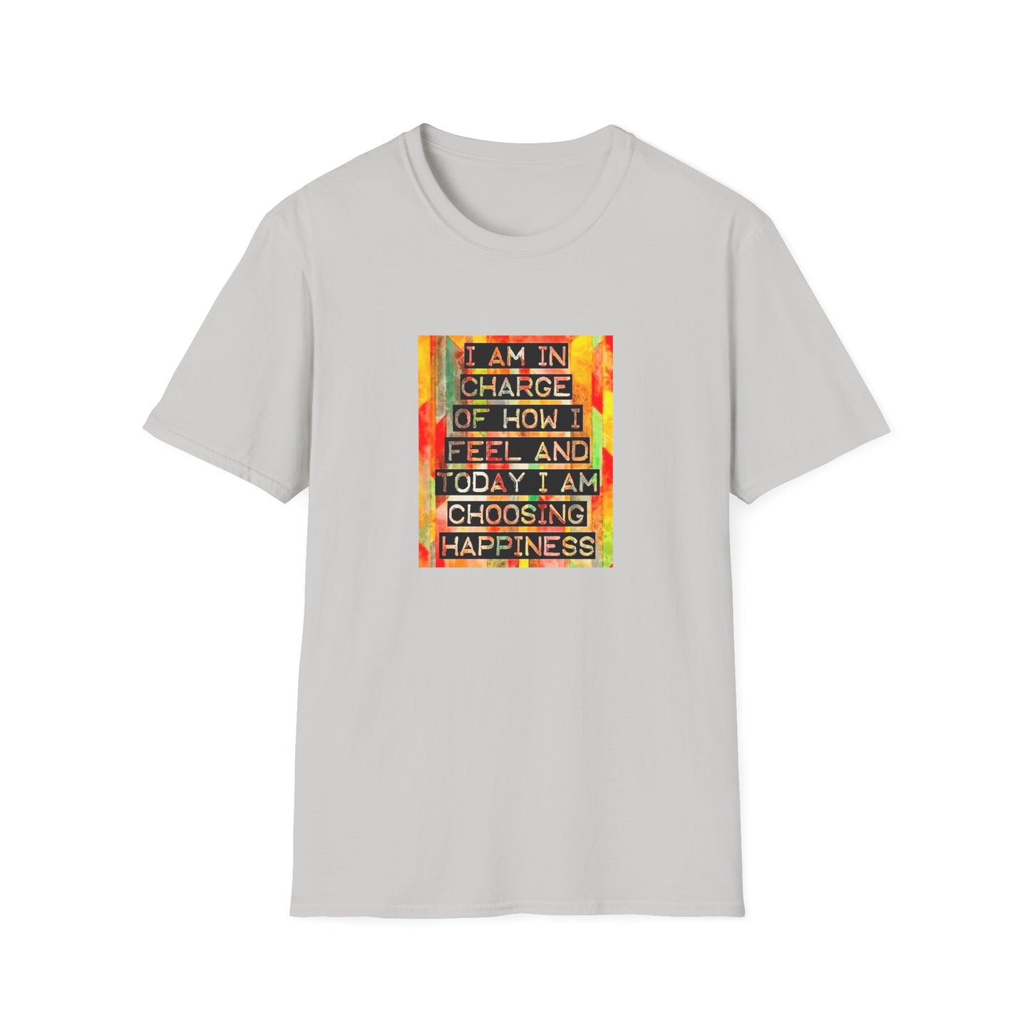 Today I Choose Happiness, Unisex Soft style T-Shirt