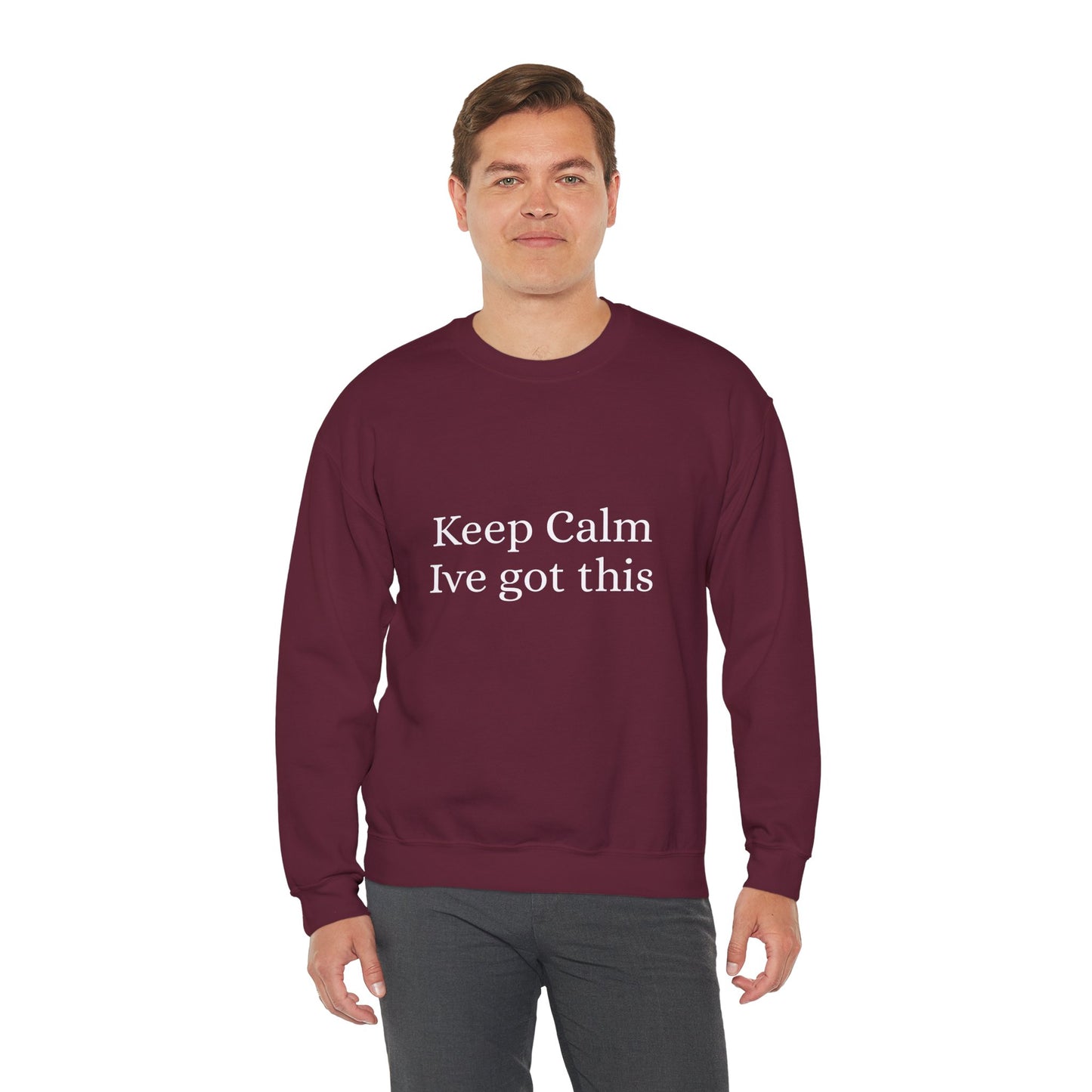 Keep Calm Ive got this, Unisex Heavy Blend™ Crewneck Sweatshirt - Original Prints Co