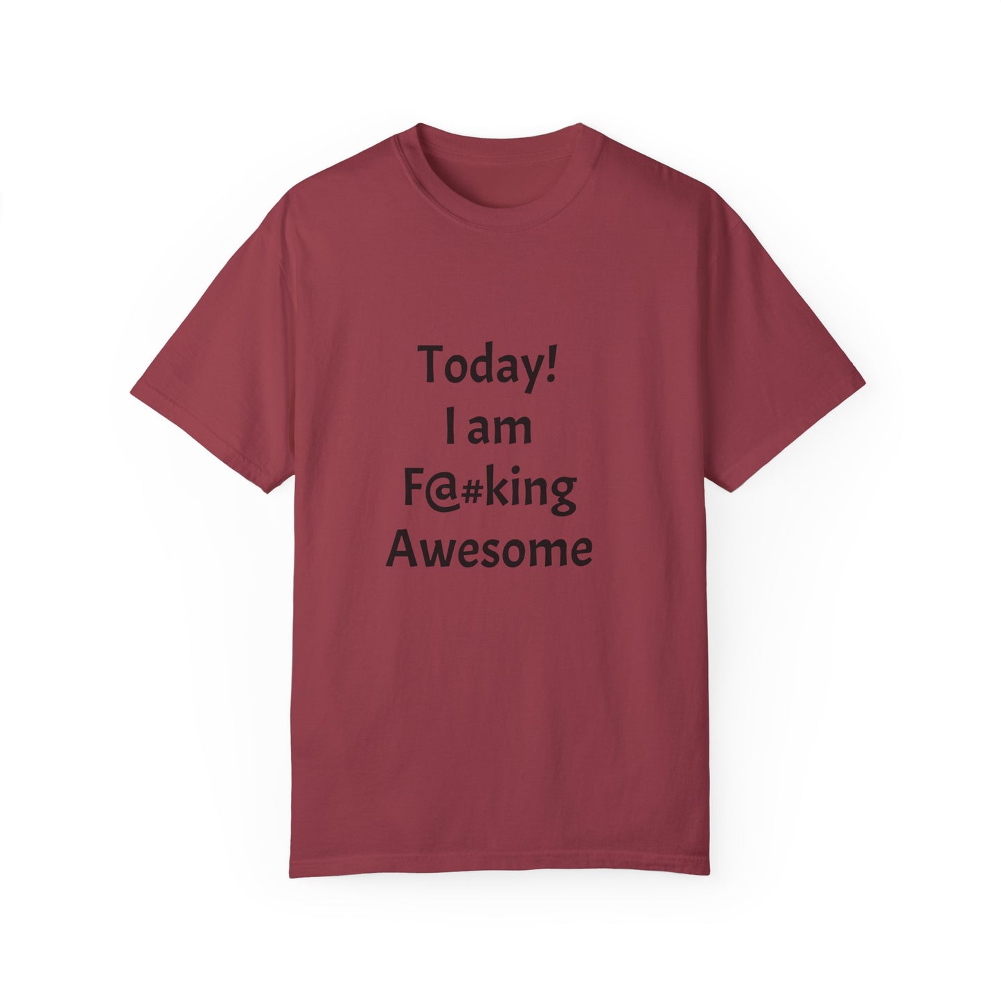 Today Im Awesome, Unisex  T-shirt - Original Prints Co