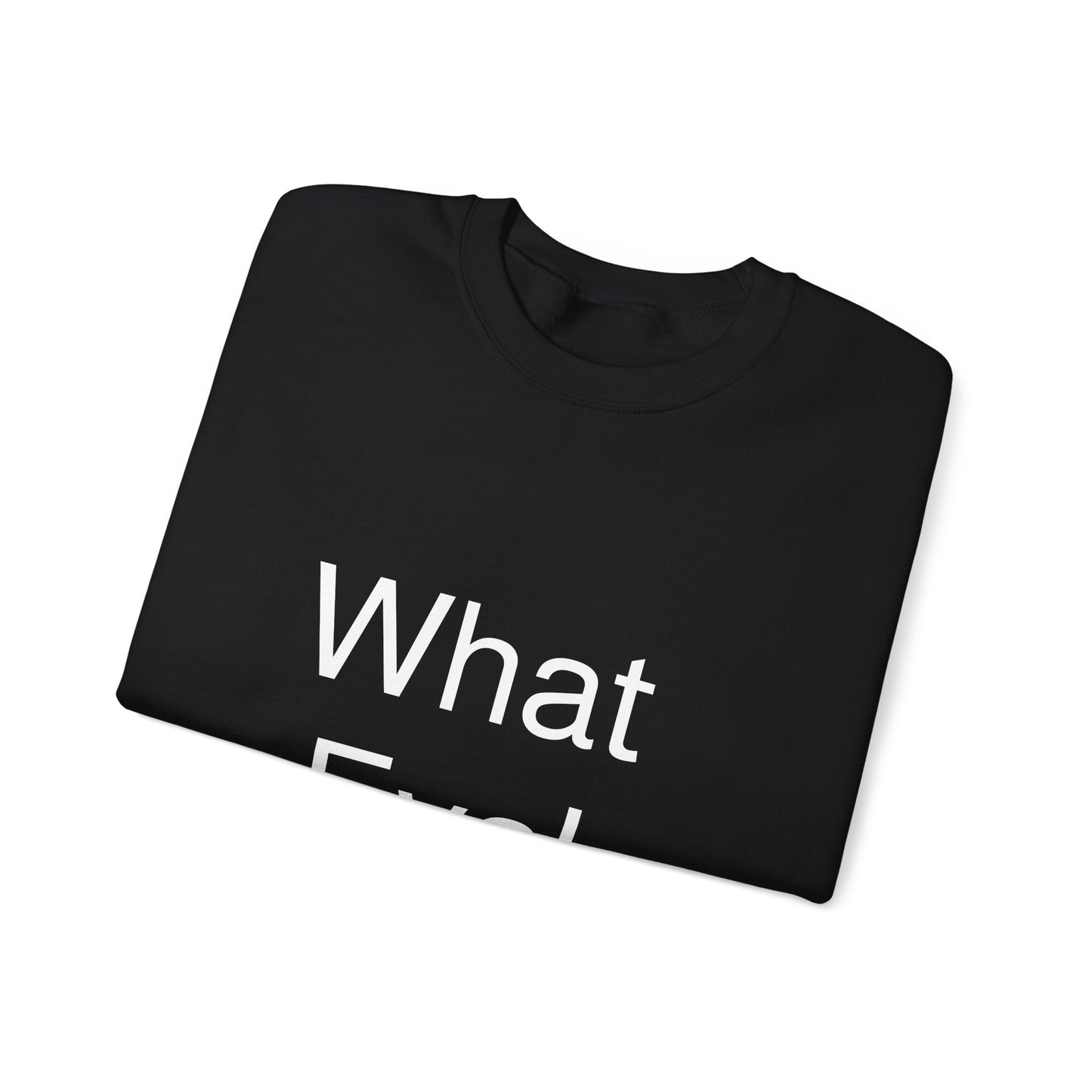 WHAT EVA, Unisex Crewneck Sweatshirt