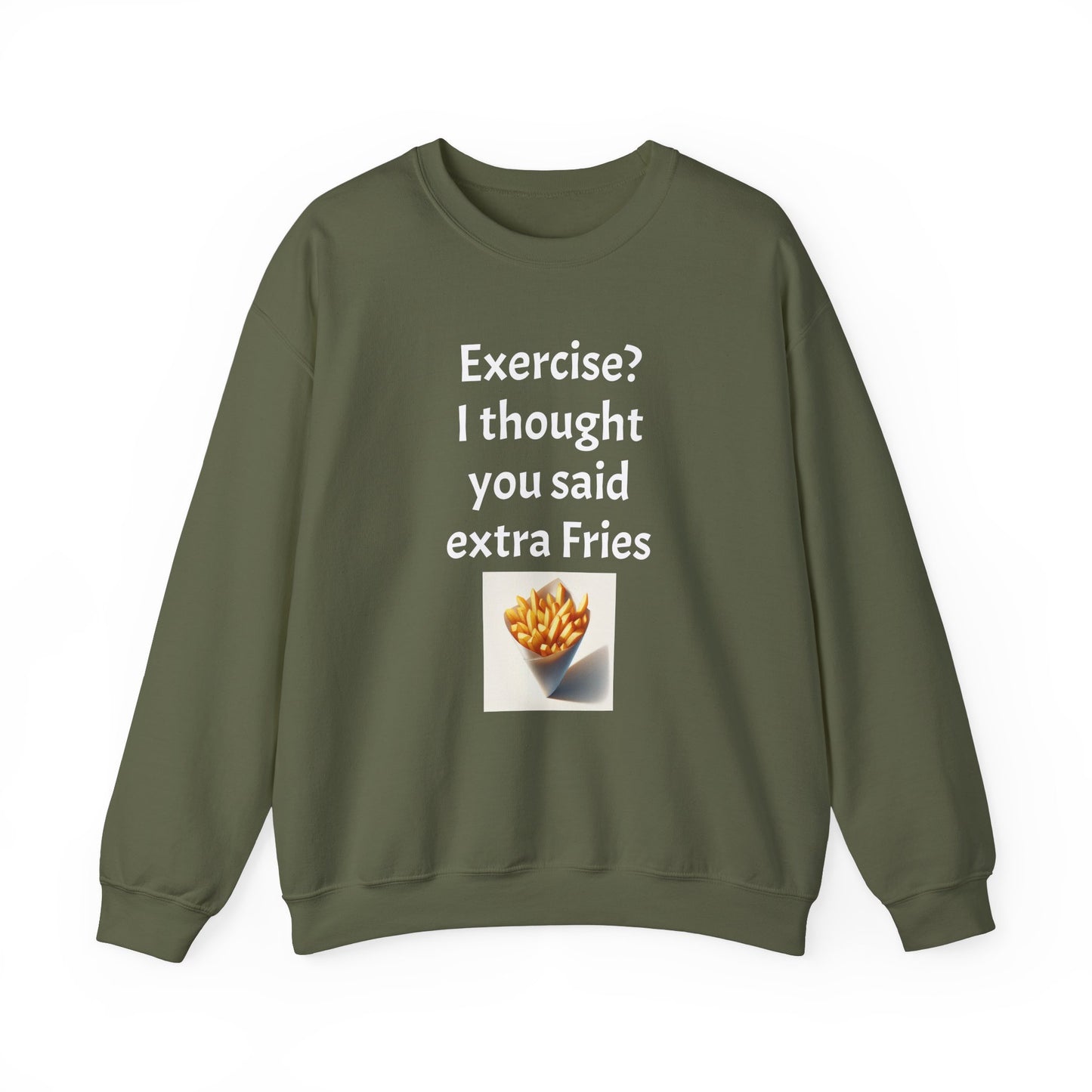 I thought you said extra Fries, Unisex Heavy Blend™ Crewneck Sweatshirt